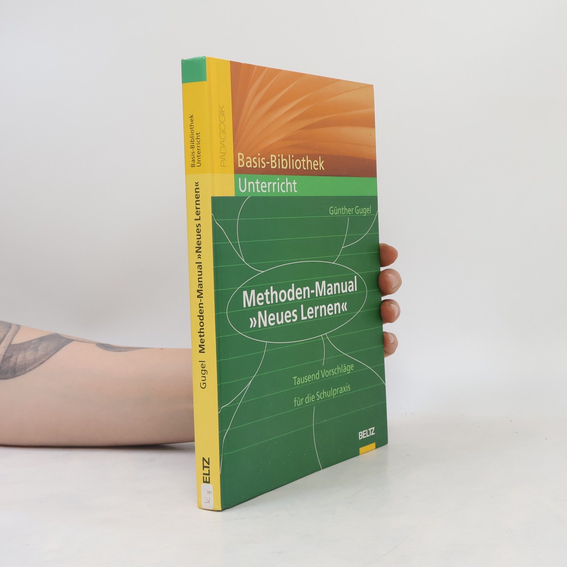 Günther Gugel Basis-Bibliothek Unterricht: Methoden-Manual Neues Lernen