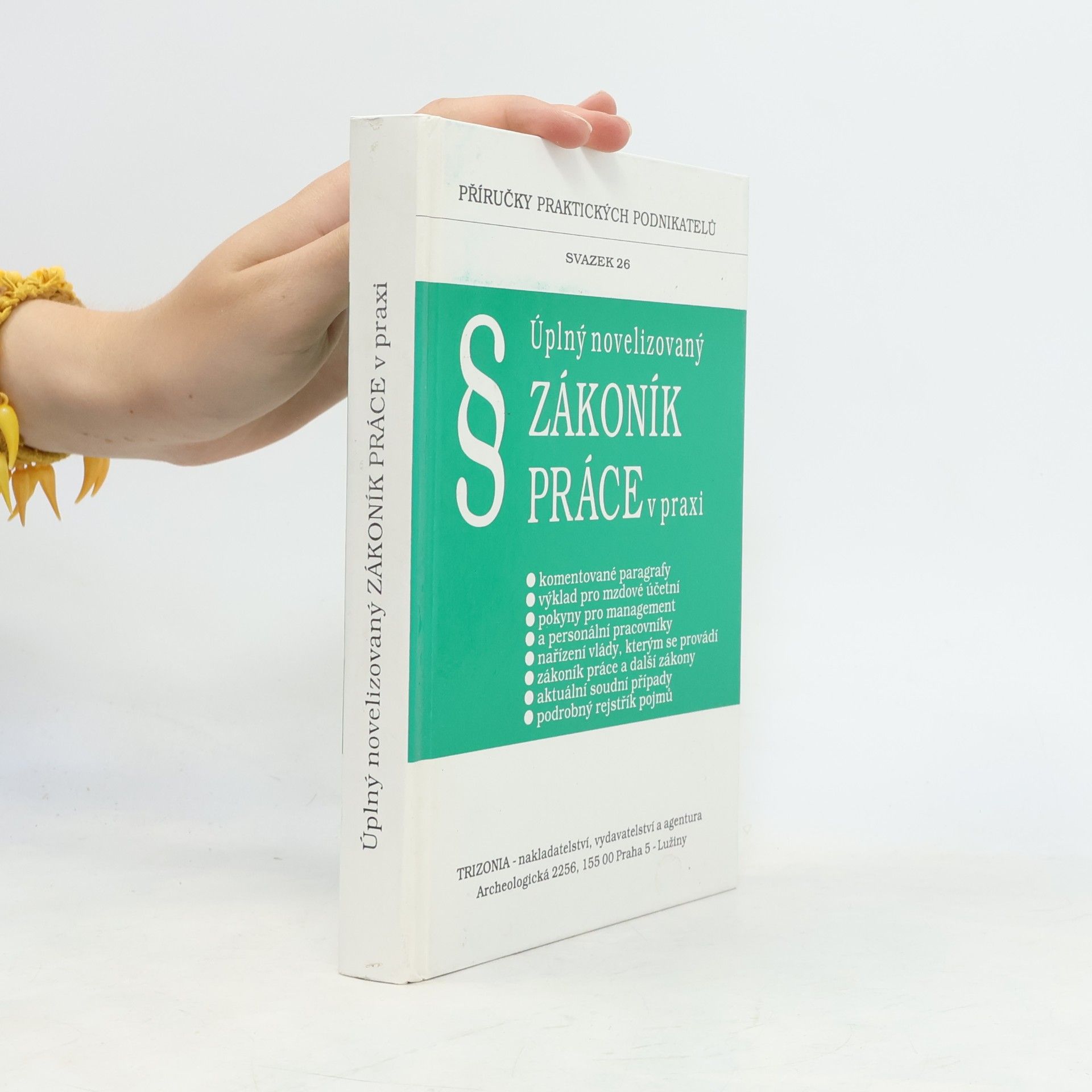 Úplný novelizovaný zákoník práce v praxi