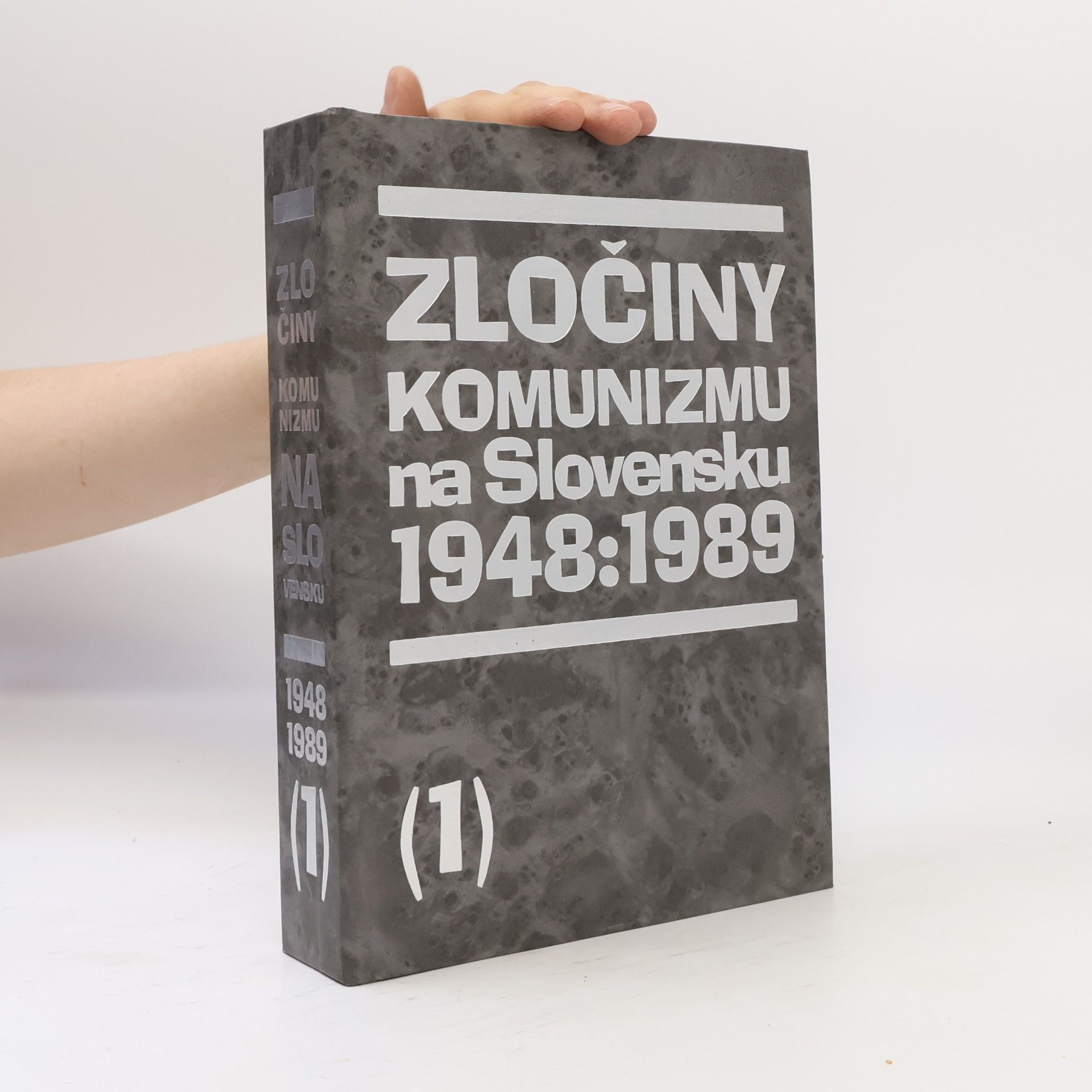 Various authors Zločiny komunizmu na Slovensku 1948: 1989. 1-2