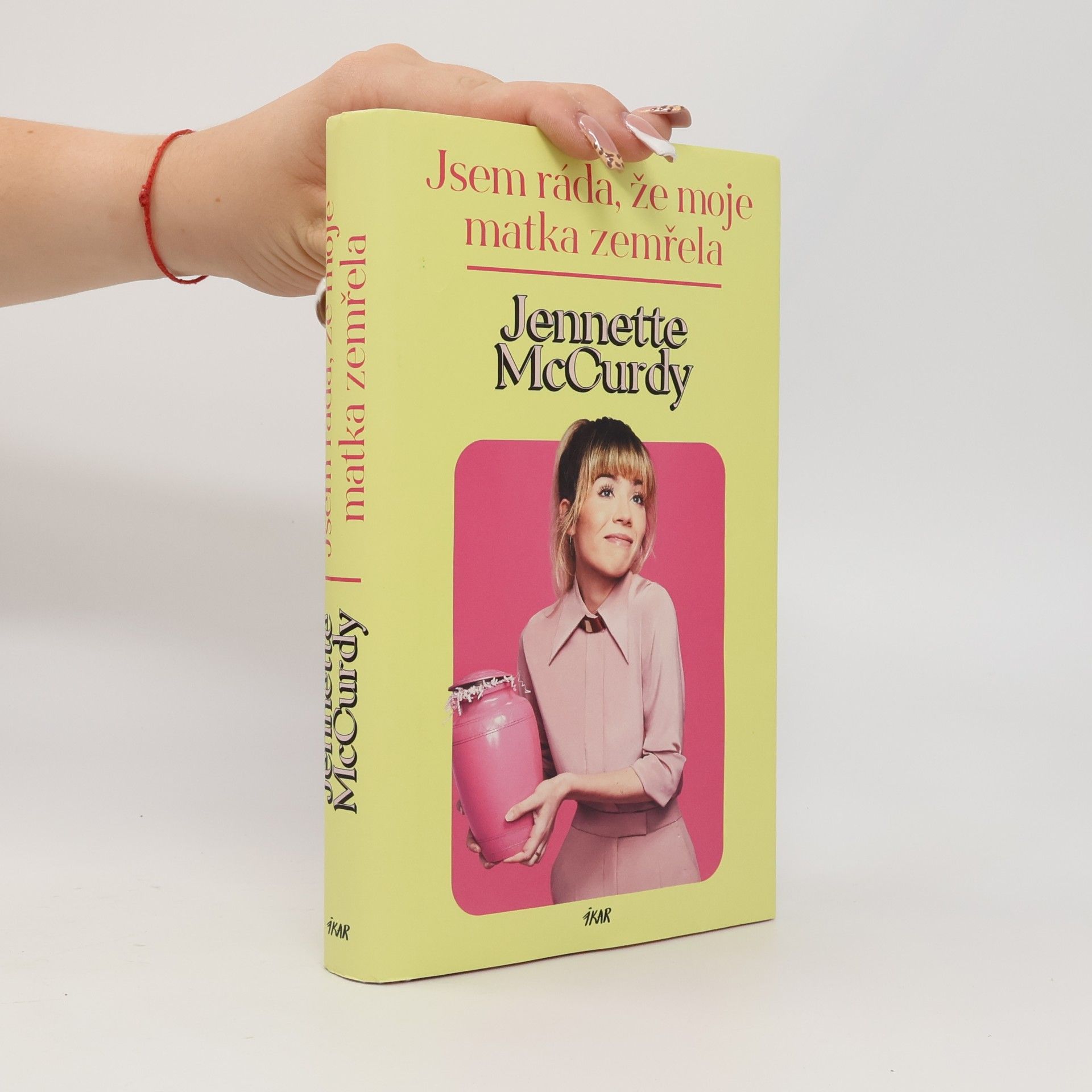 Jennette McCurdy Jsem ráda, že moje matka zemřela