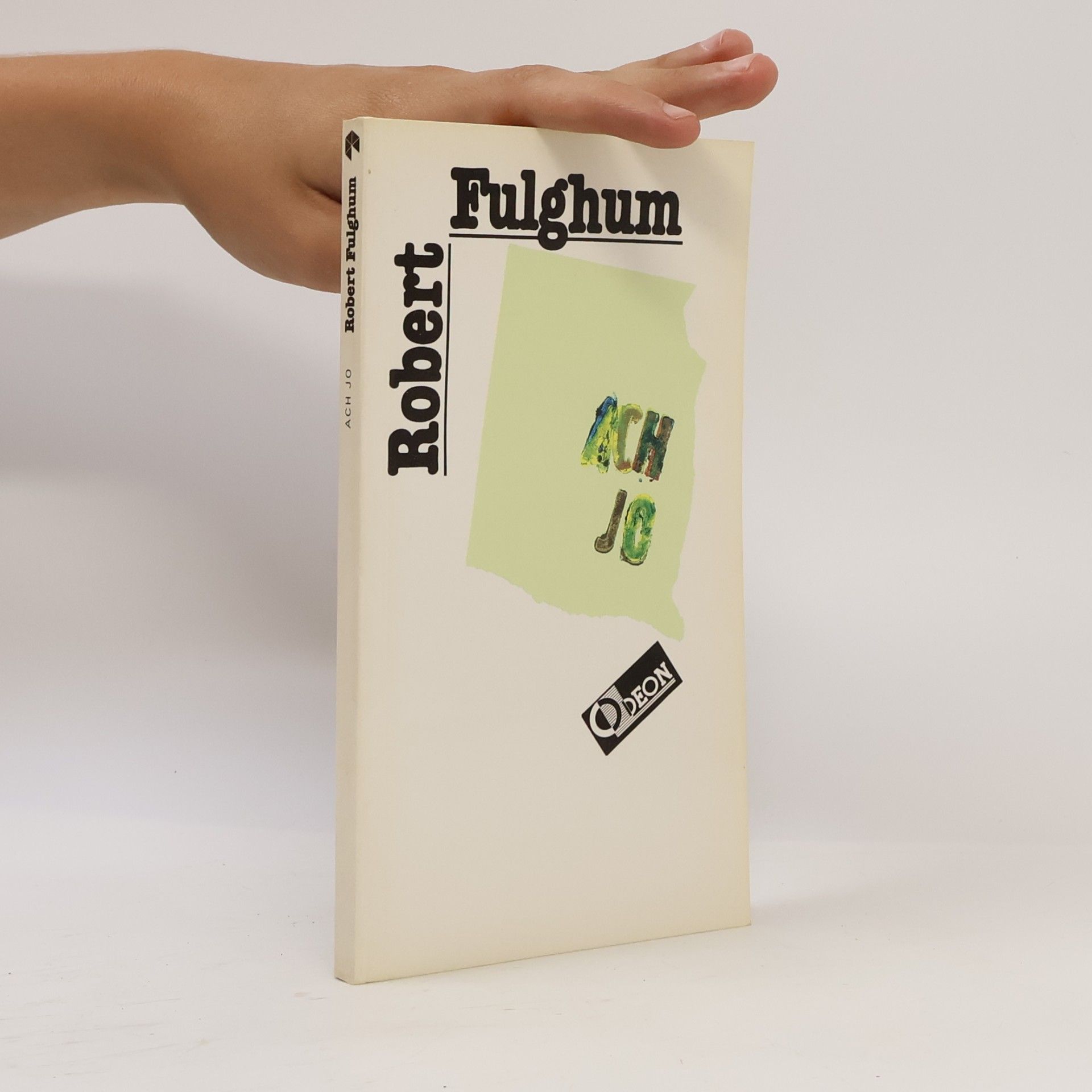 Robert Fulghum Ach jo