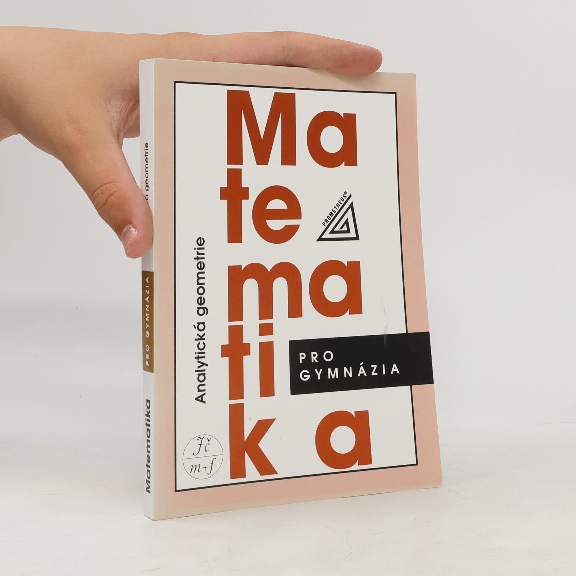 Leo Boček Matematika pro gymnázia. Analytická geometrie