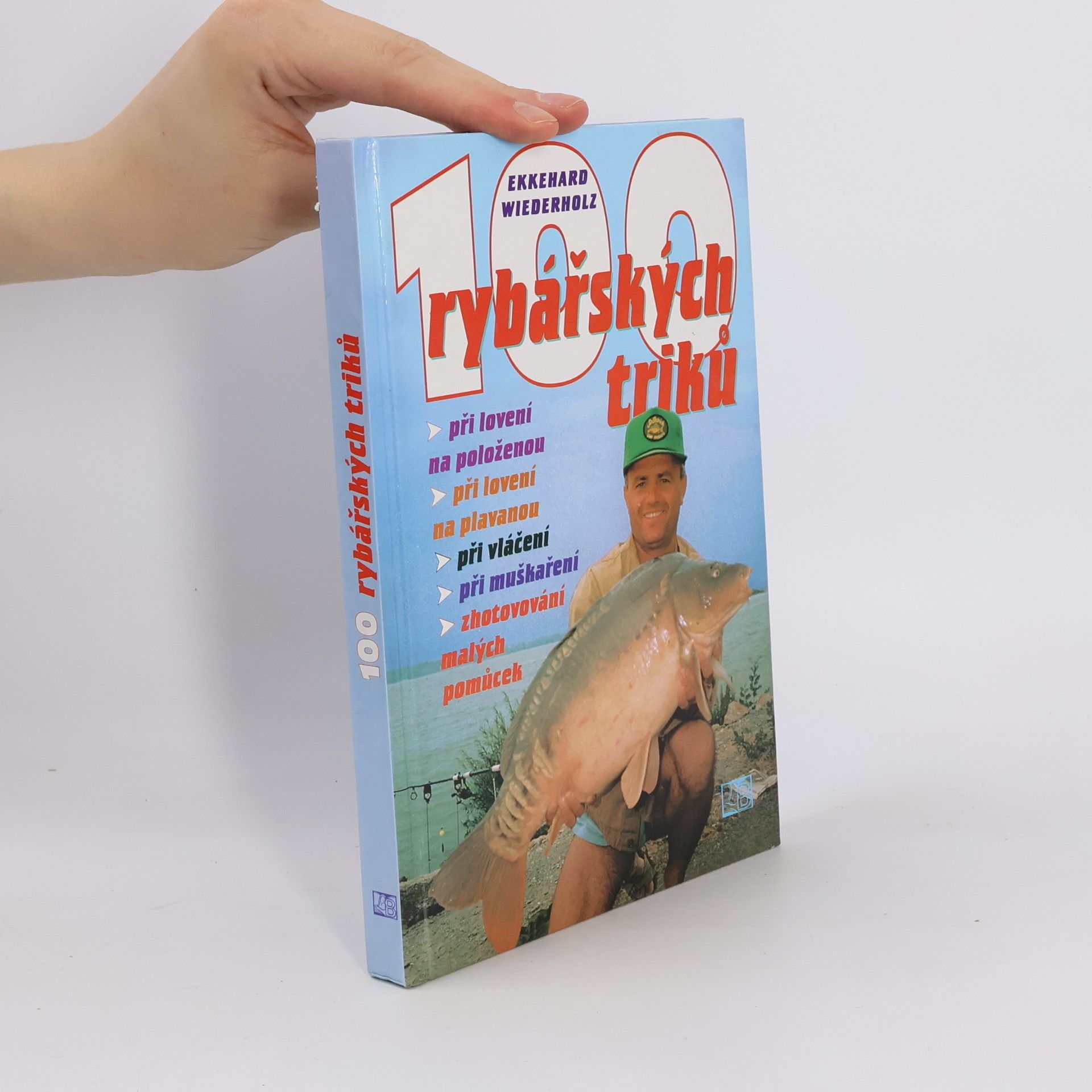 Ekkehard Wiederholz 100 rybářských triků