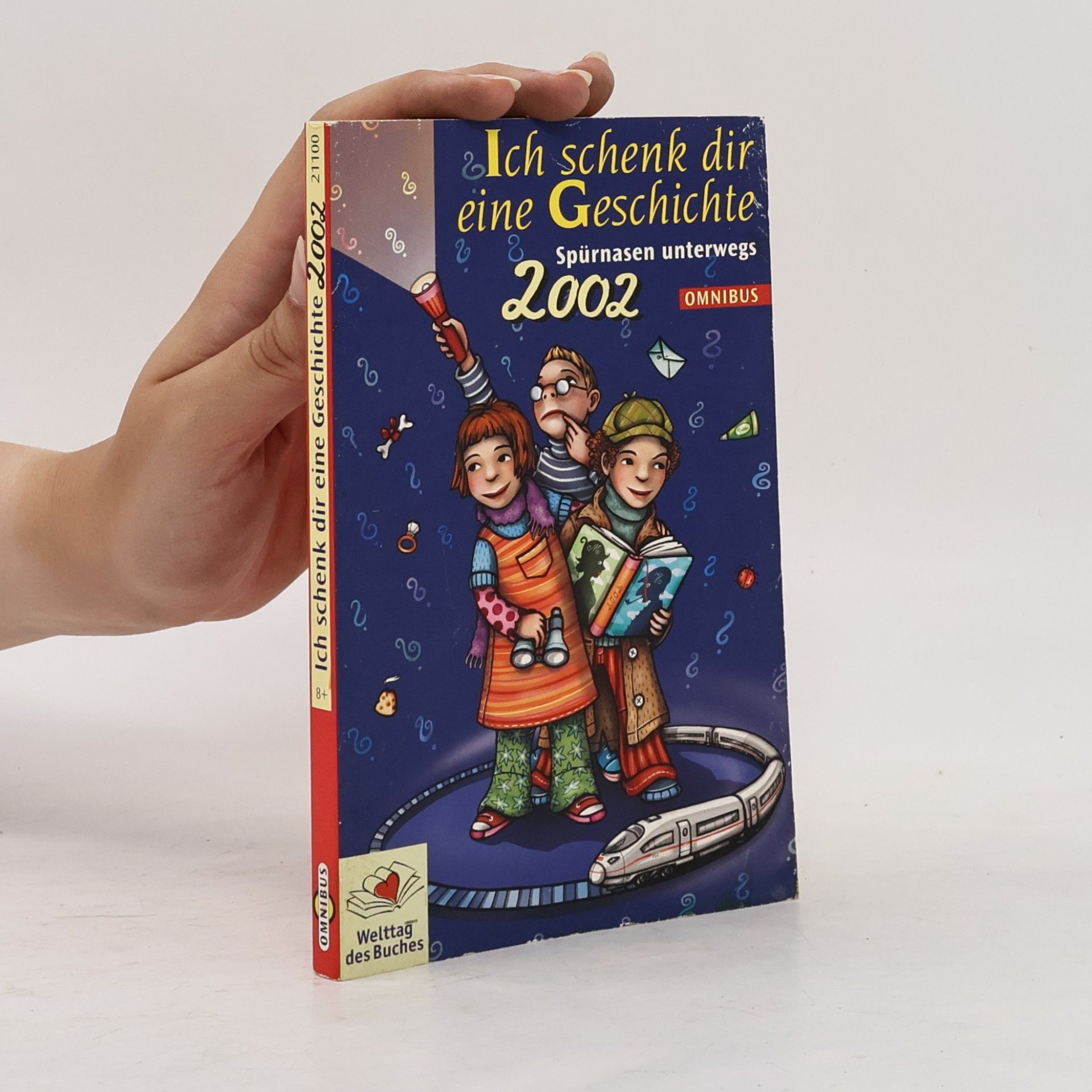 Kolektiv autorů Ich schenk dir eine Geschichte ...