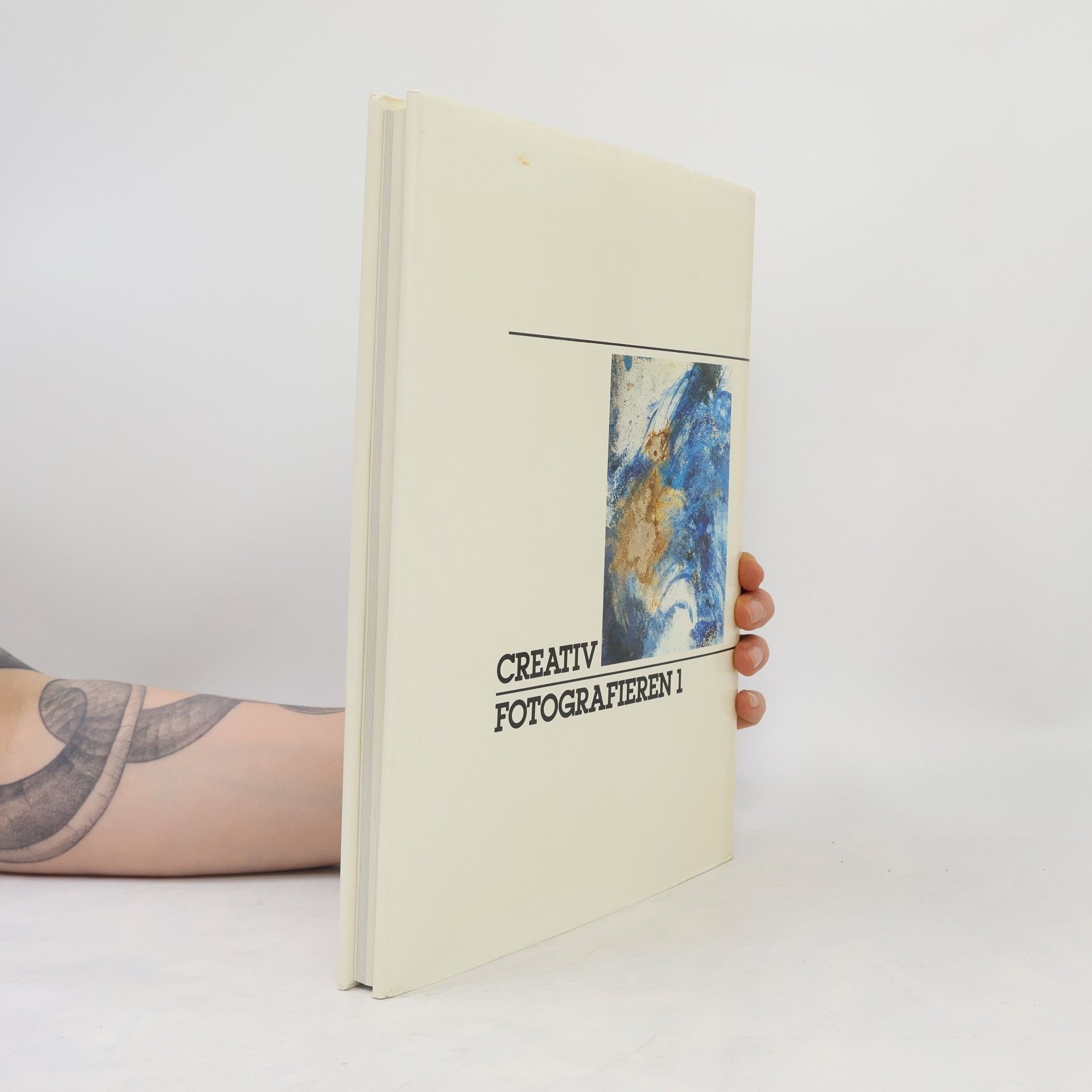Willy Puchner Creativ Fotografieren - 2: Gestaltung mit Licht, Form und Farbe