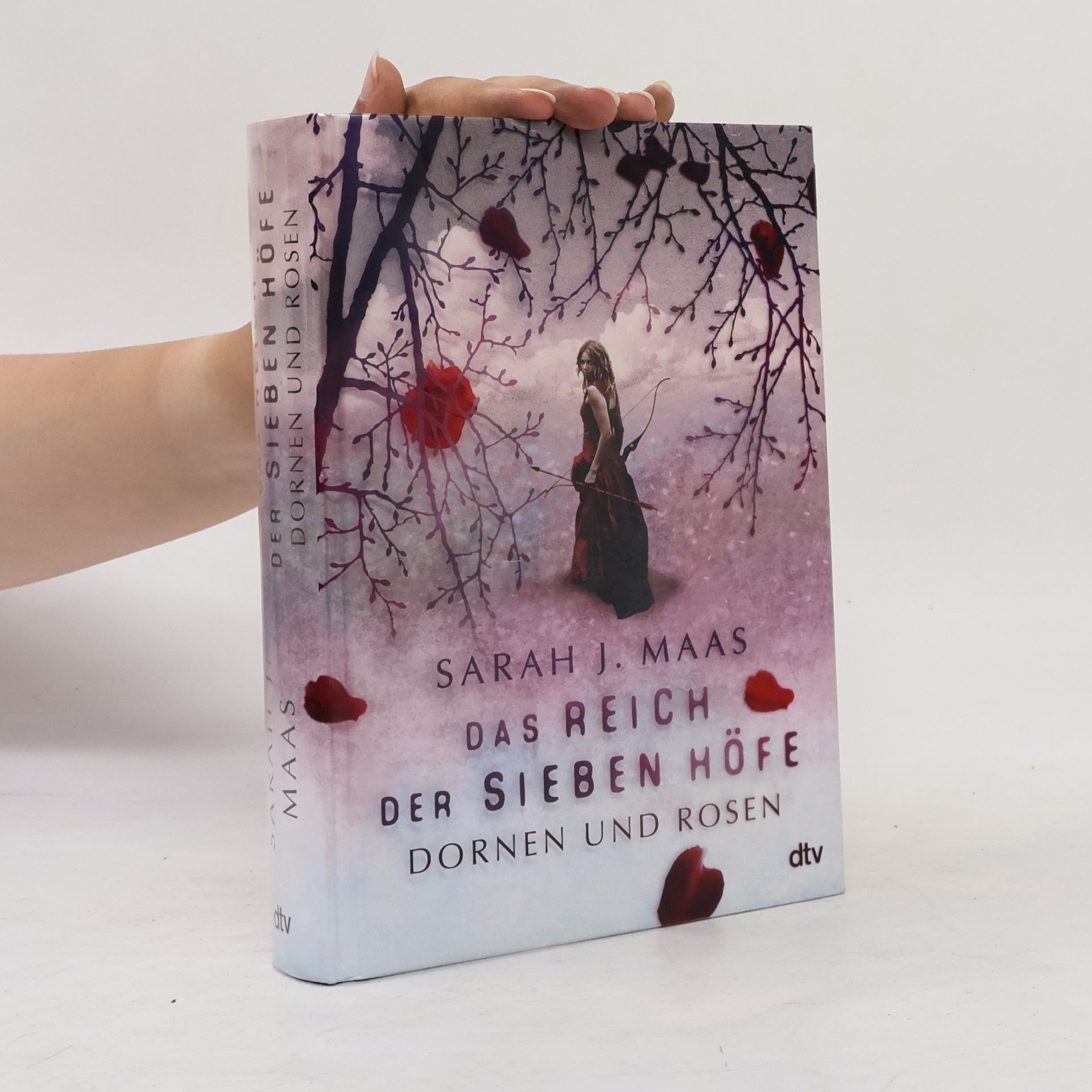 Sarah J. Maas Das Reich der sieben Hofe. Dornen und Rosen