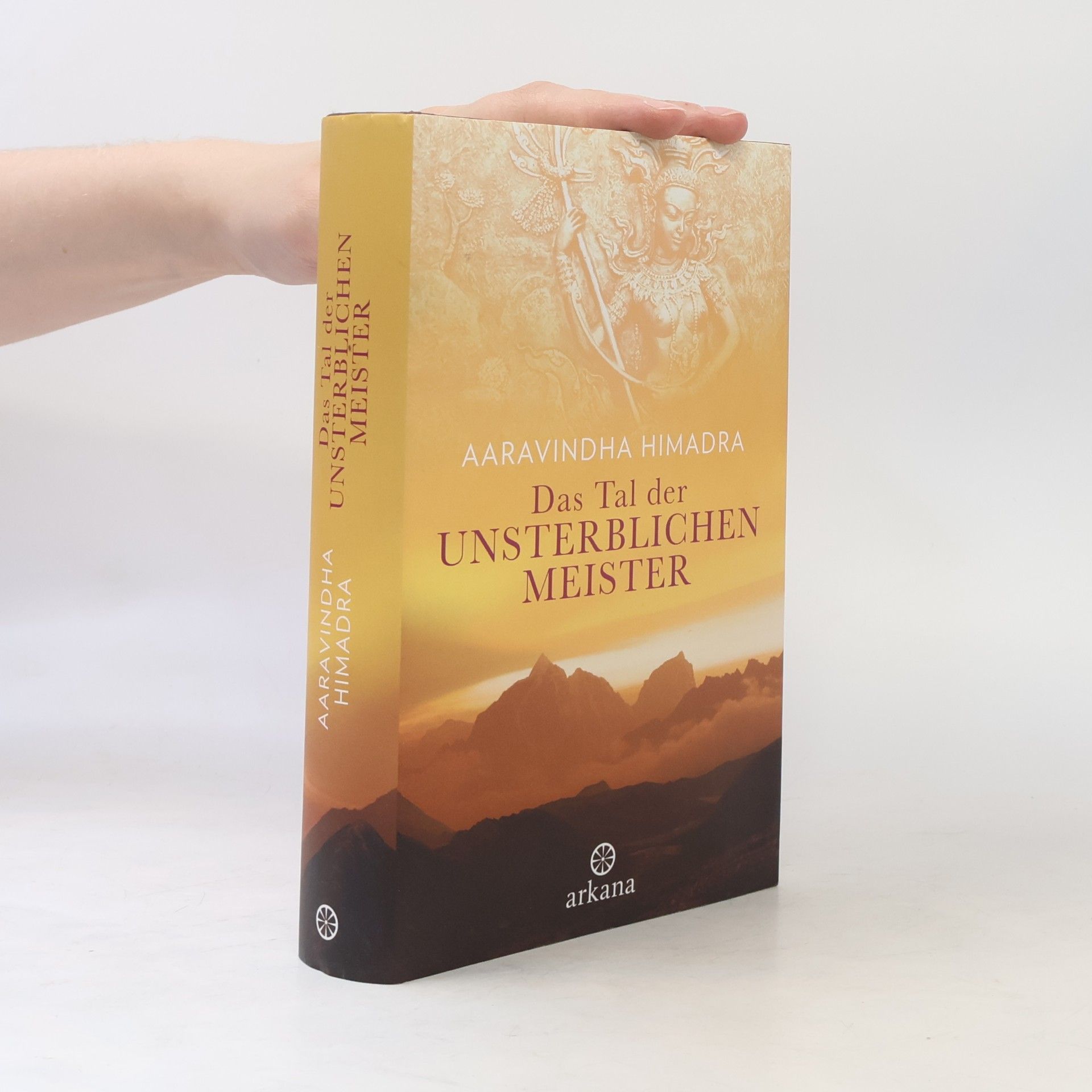 Aaravindha Himadra Das Tal der unsterblichen Meister