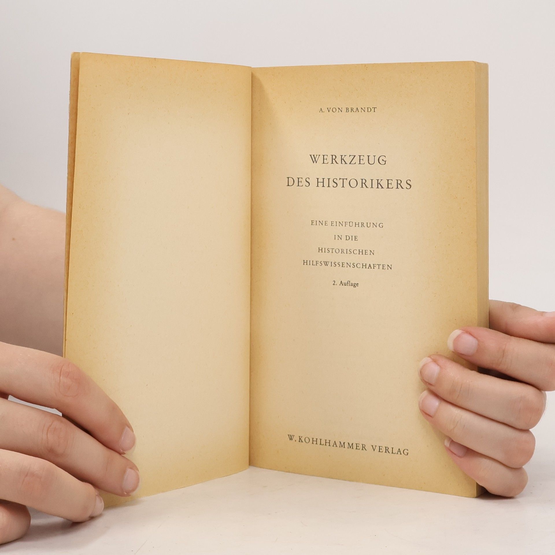 Ahasver von Brandt Werkzeug des Historikers