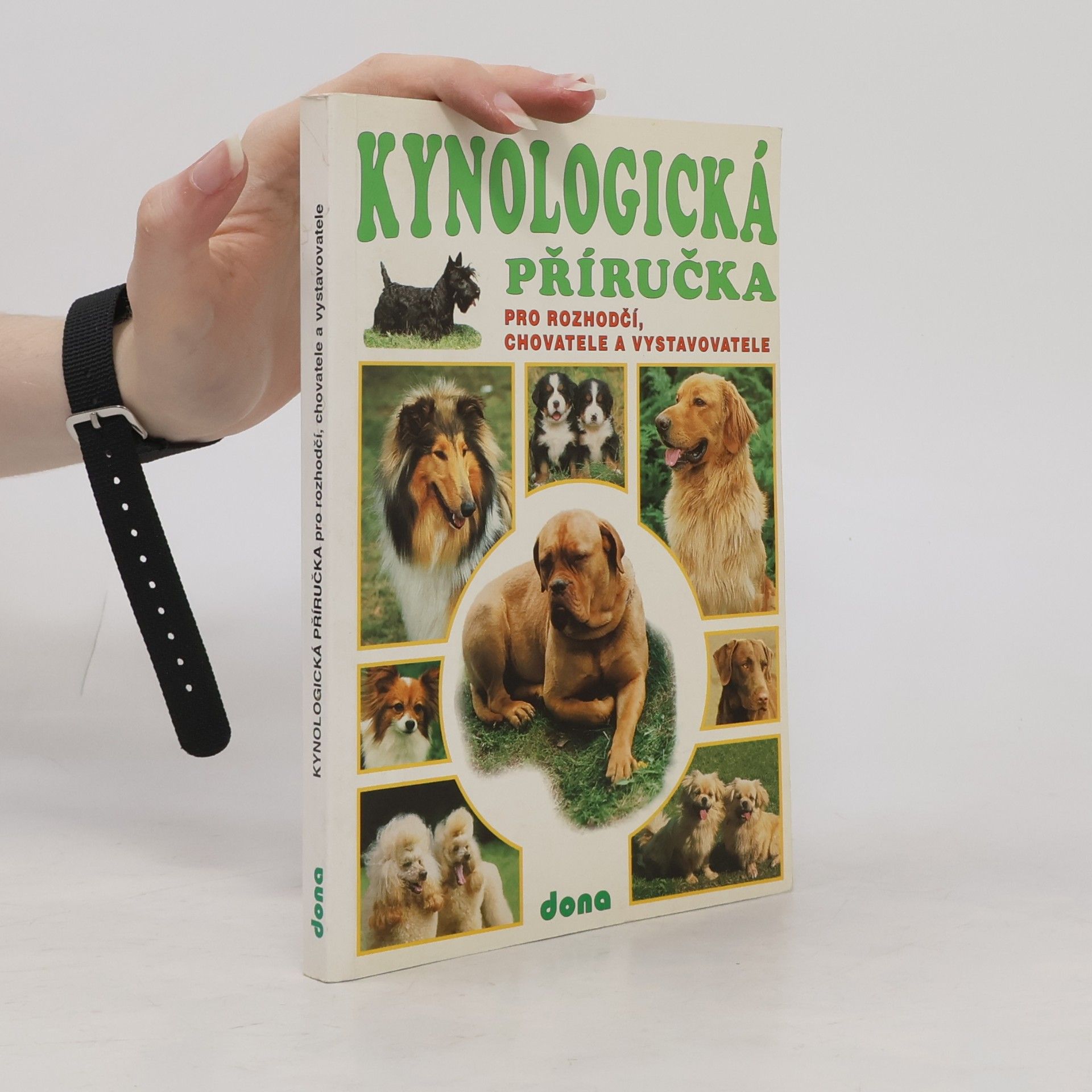 Jaromír Dostál Kynologická příručka pro rozhodčí, chovatele a vystavovatele