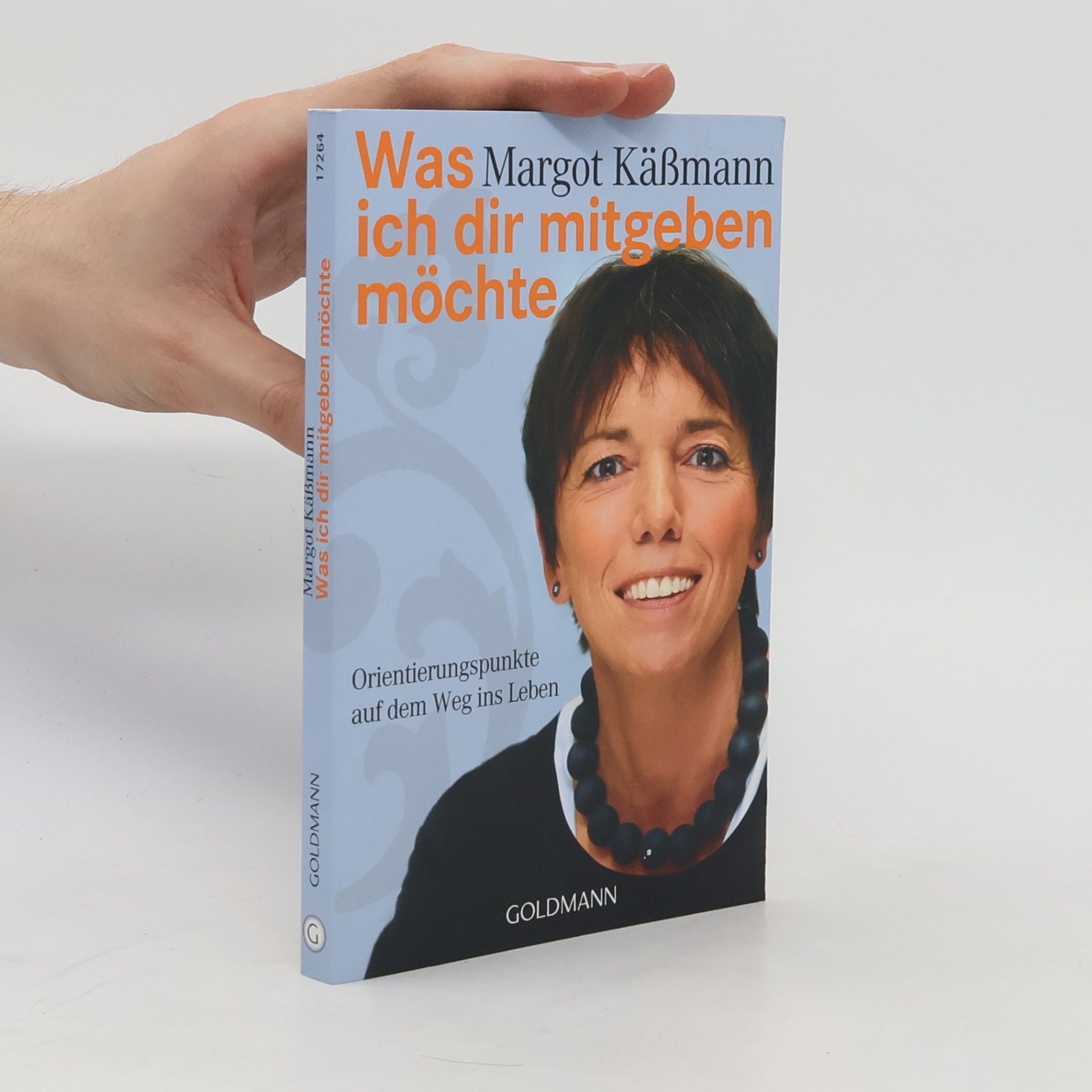 Margot Käßmann Was ich dir mitgeben möchte