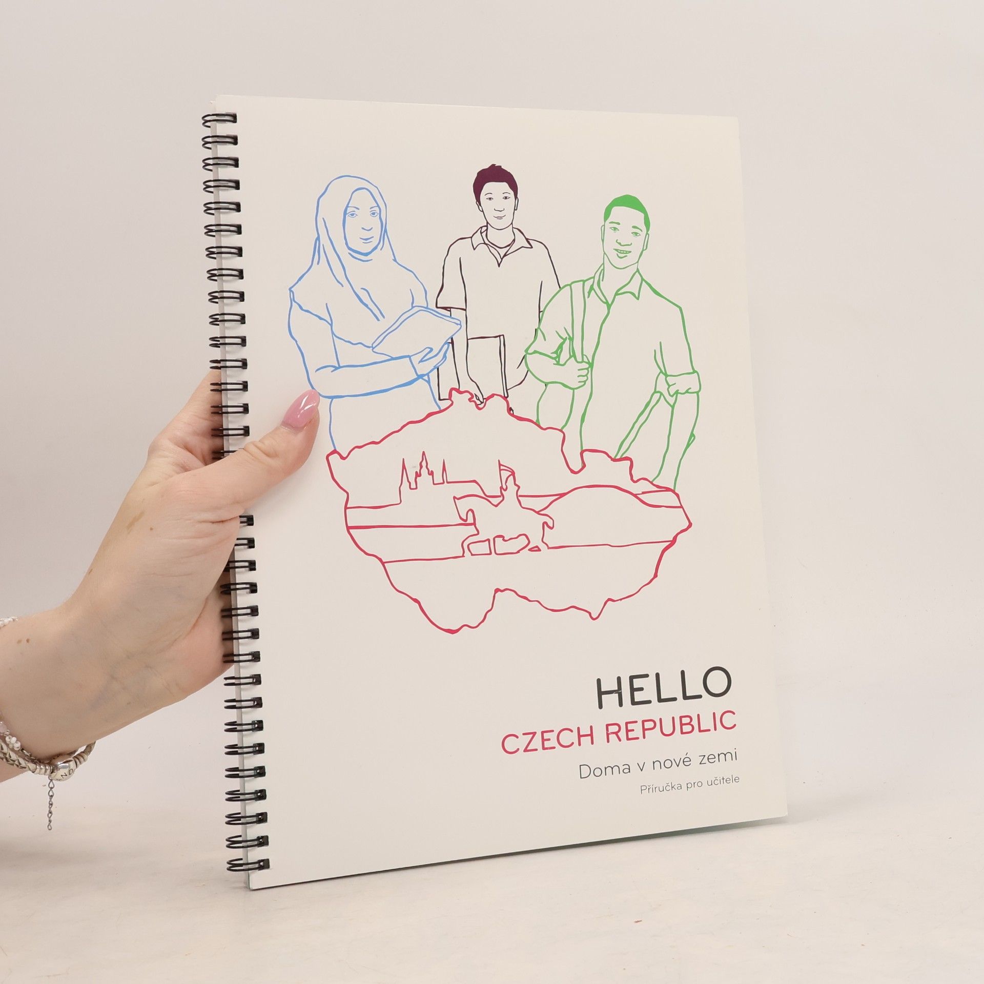 Kristýna Titěrová Hello Czech Republic. Doma v nové zemi. Příručka pro učitele