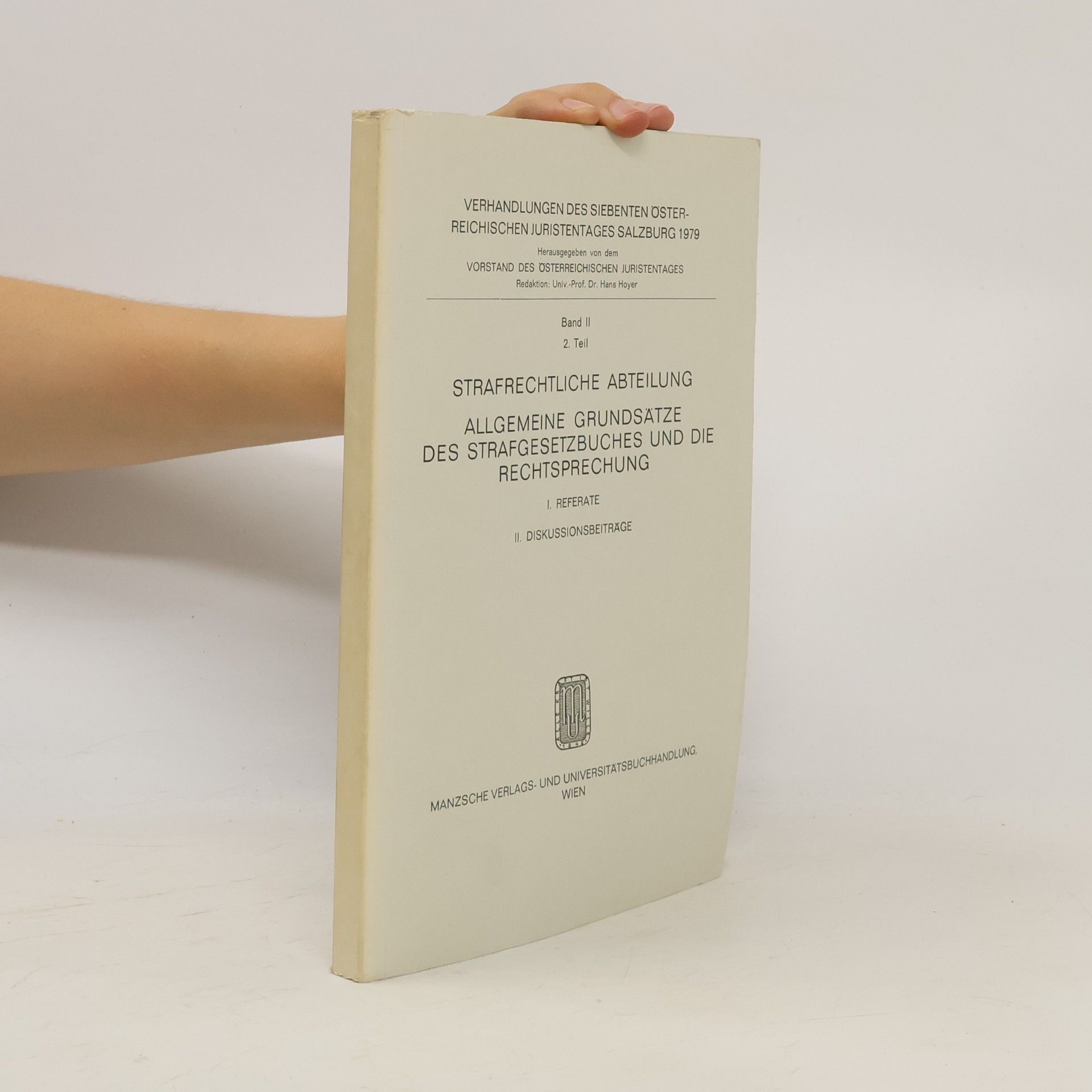 Collectif d'auteurs Strafrechtliche abteilung Allgemeine. Grundsätze des Strafgesetzbuches und die Rechtsprechung