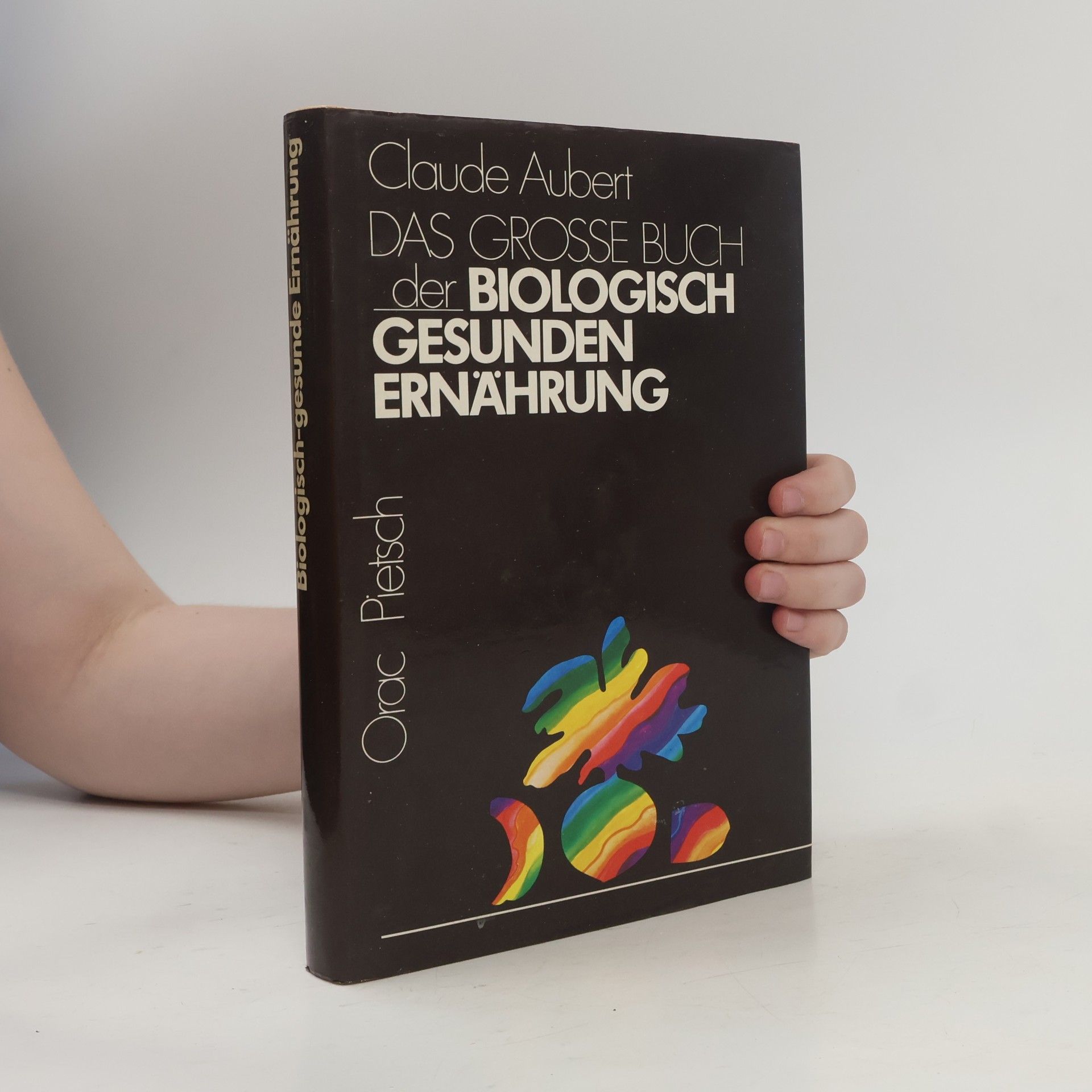 Das grosse Buch der biologisch gesunden Ernährung
