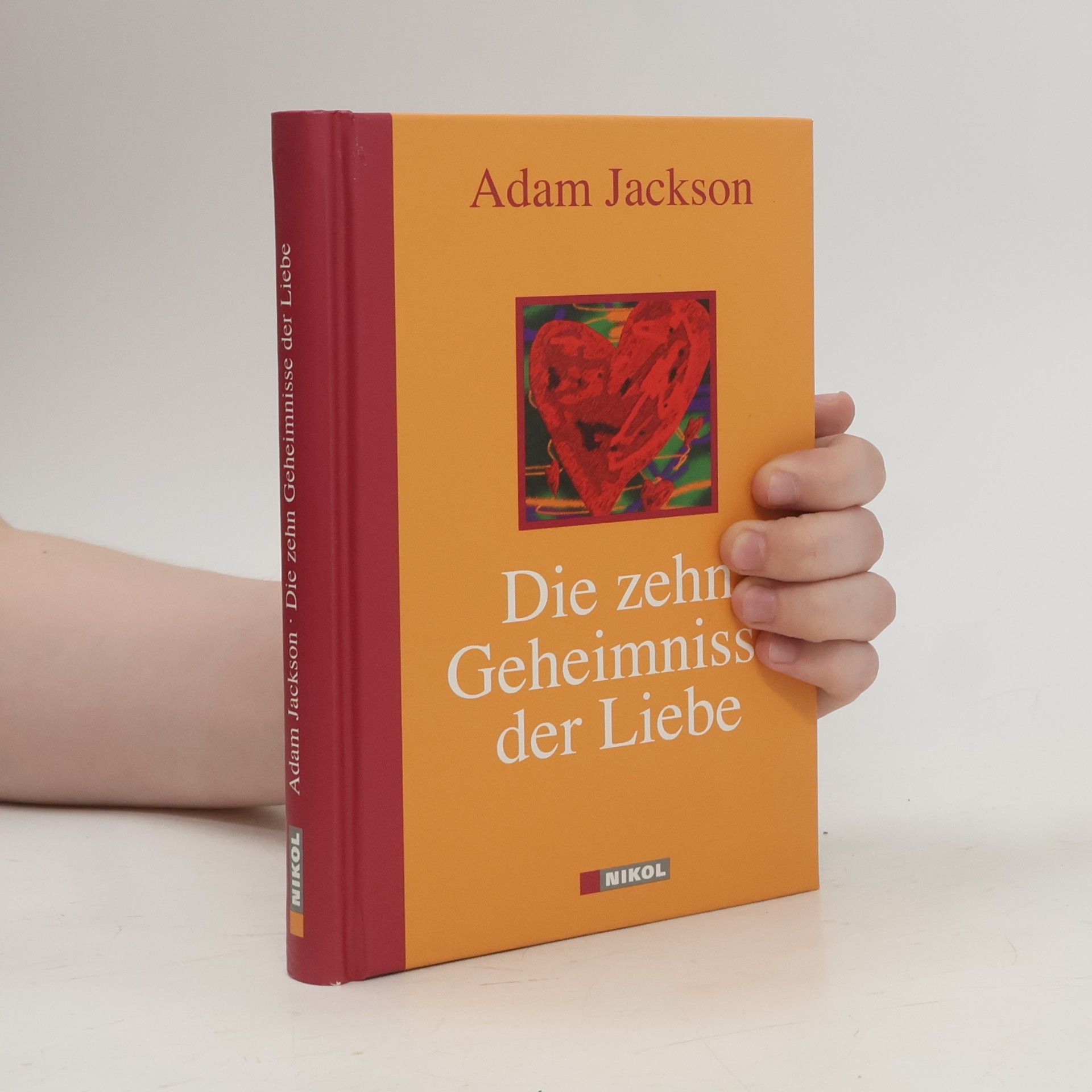 Adam J. Jackson Die zehn Geheimnisse der Liebe