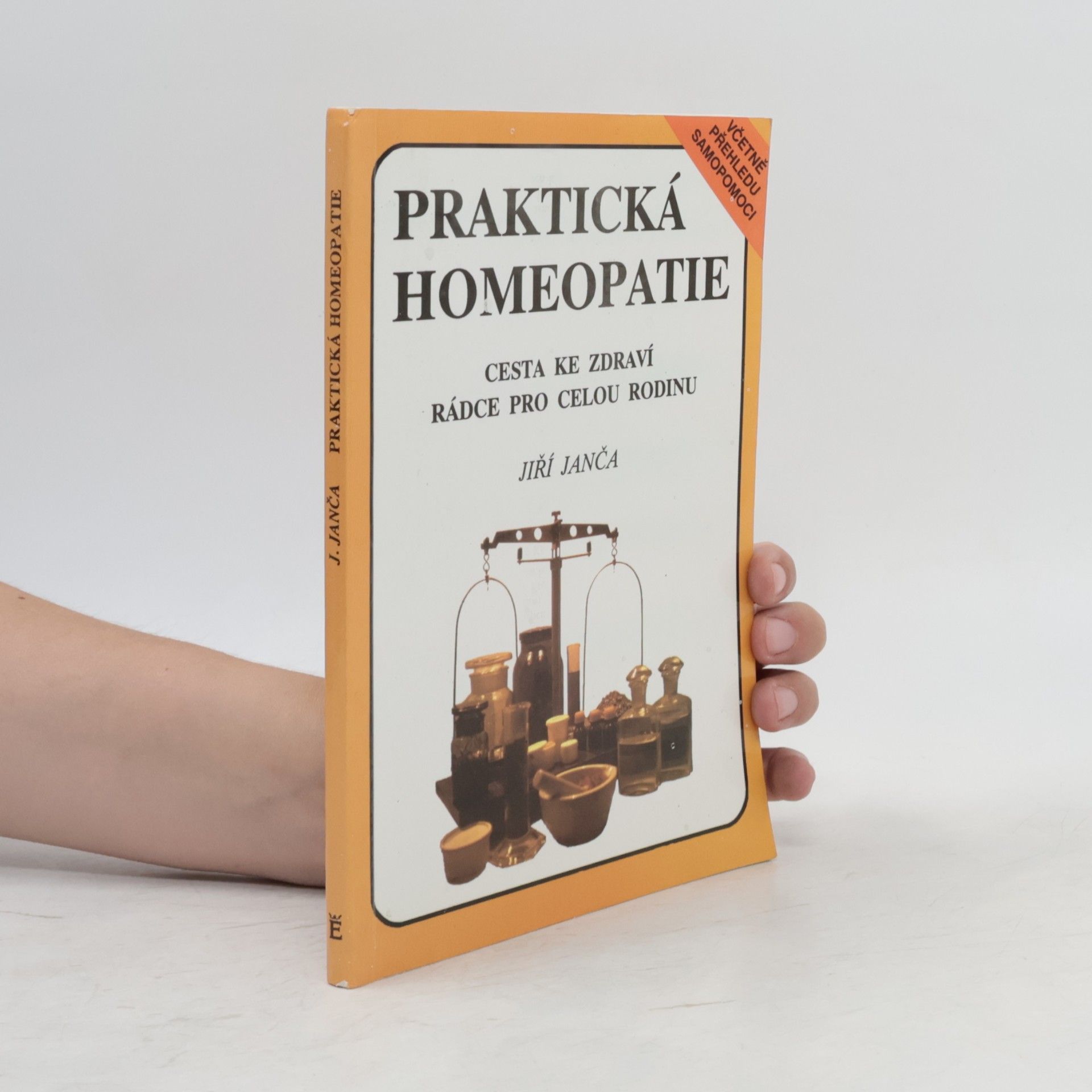 Jiří Janča Praktická homeopatie - cesta ke zdraví, rádce pro celou rodinu