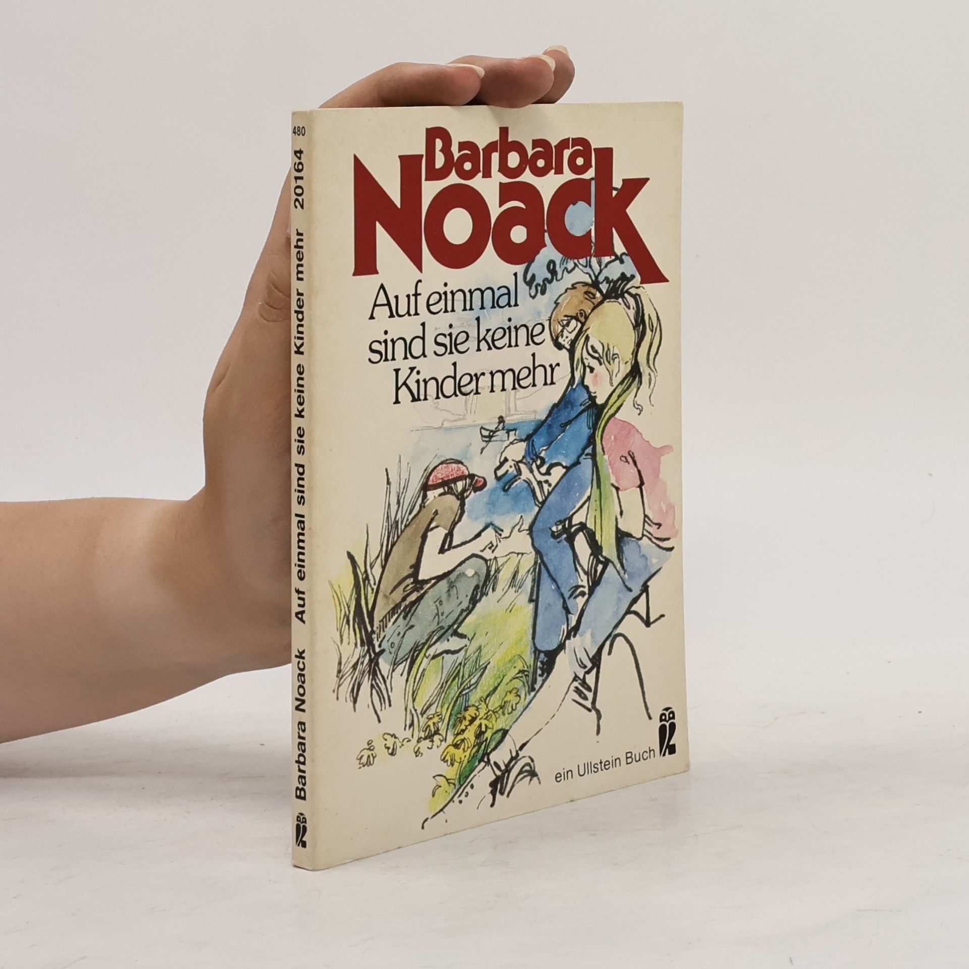 Barbara Noack Auf einmal sind sie keine Kinder mehr oder Die Zeit am See. Novelle.