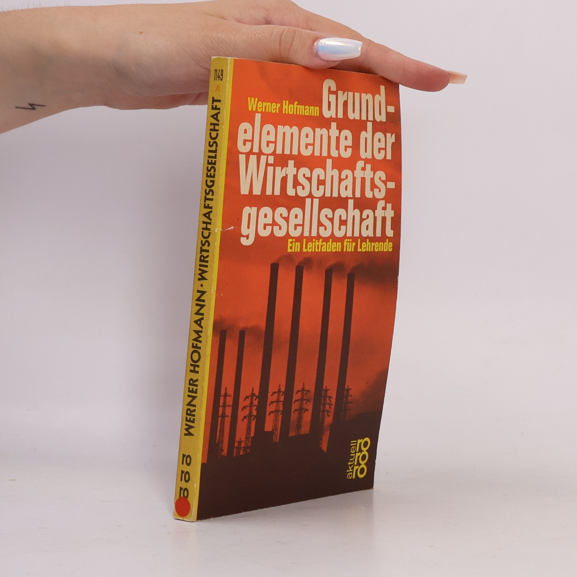 Werner Hofmann Grundelemente der Wirtschaftsgesellschaft