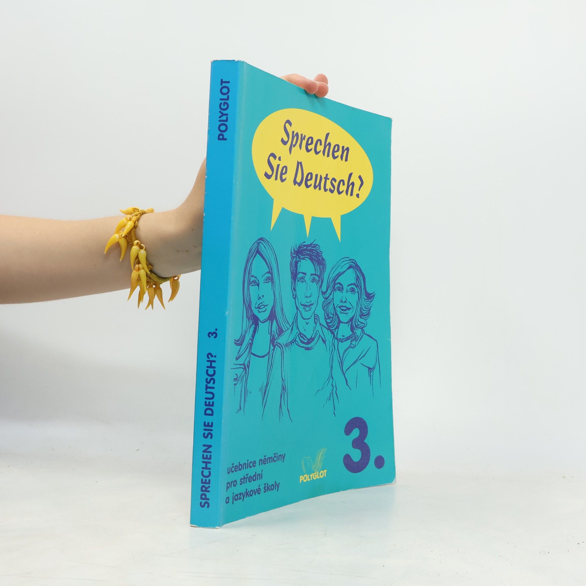 Sprechen Sie Deutsch? : učebnice němčiny pro střední a jazykové školy 3.