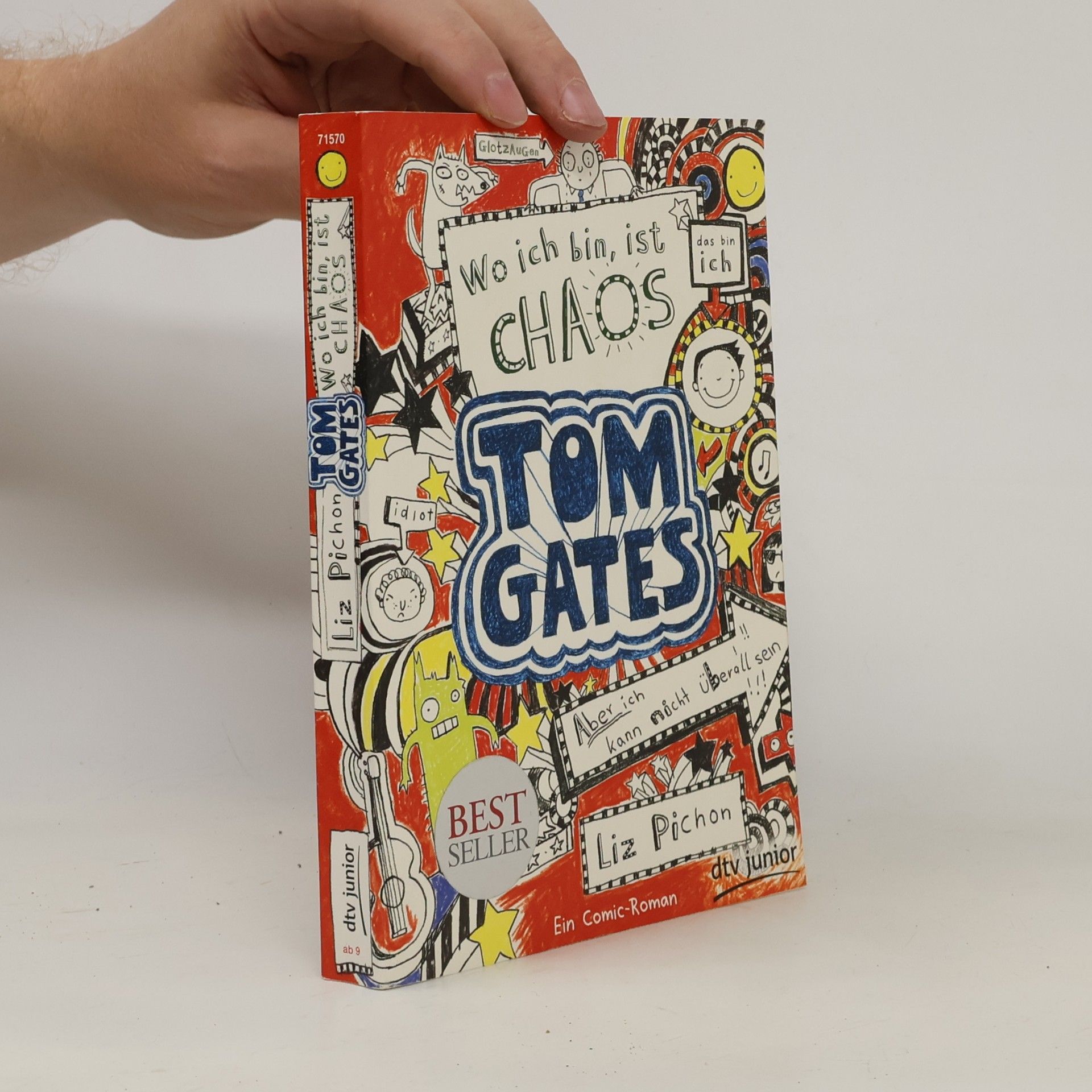 Liz Pichon Tom Gates. Wo ich bin, ist Chaos