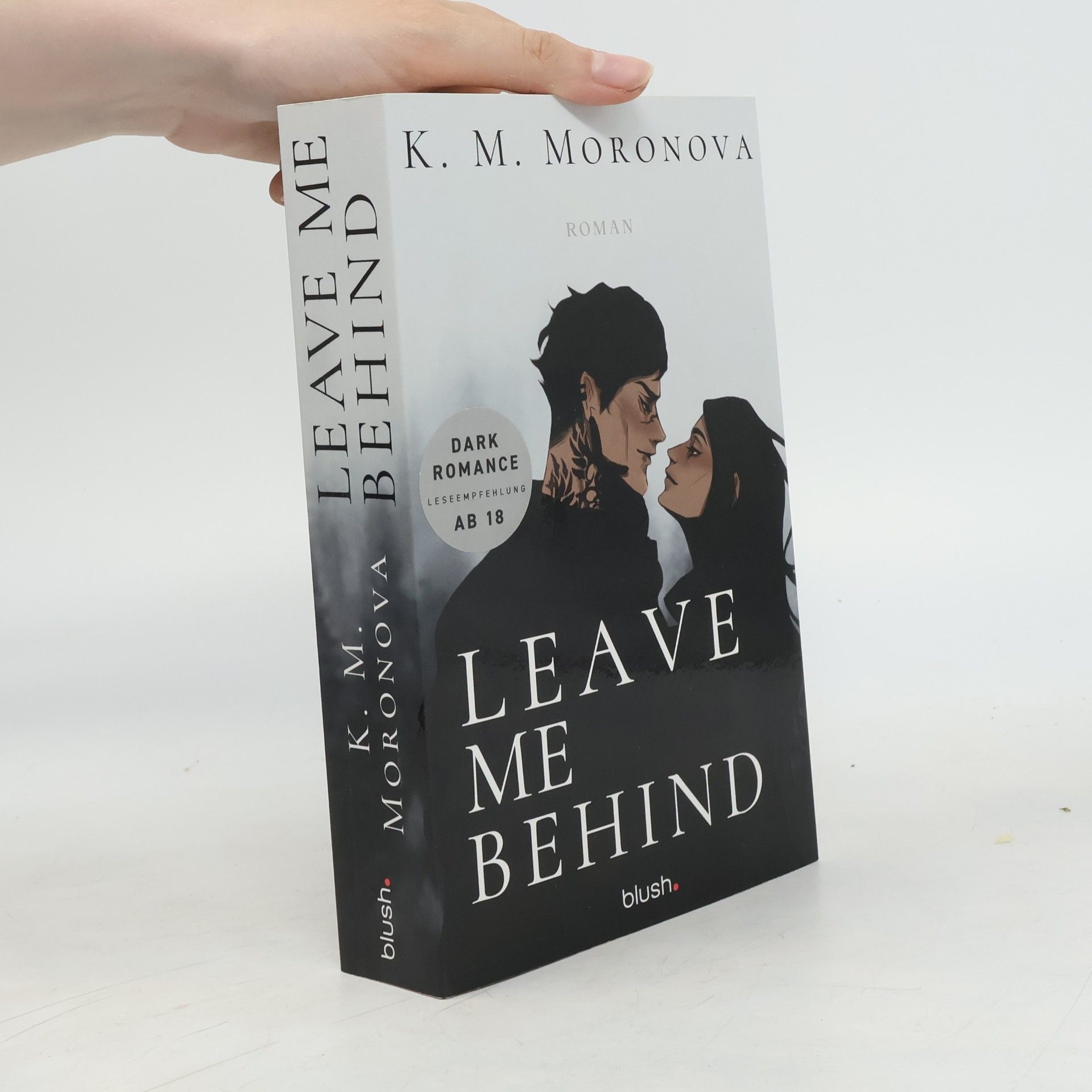 K M Moronova Leave Me Behind