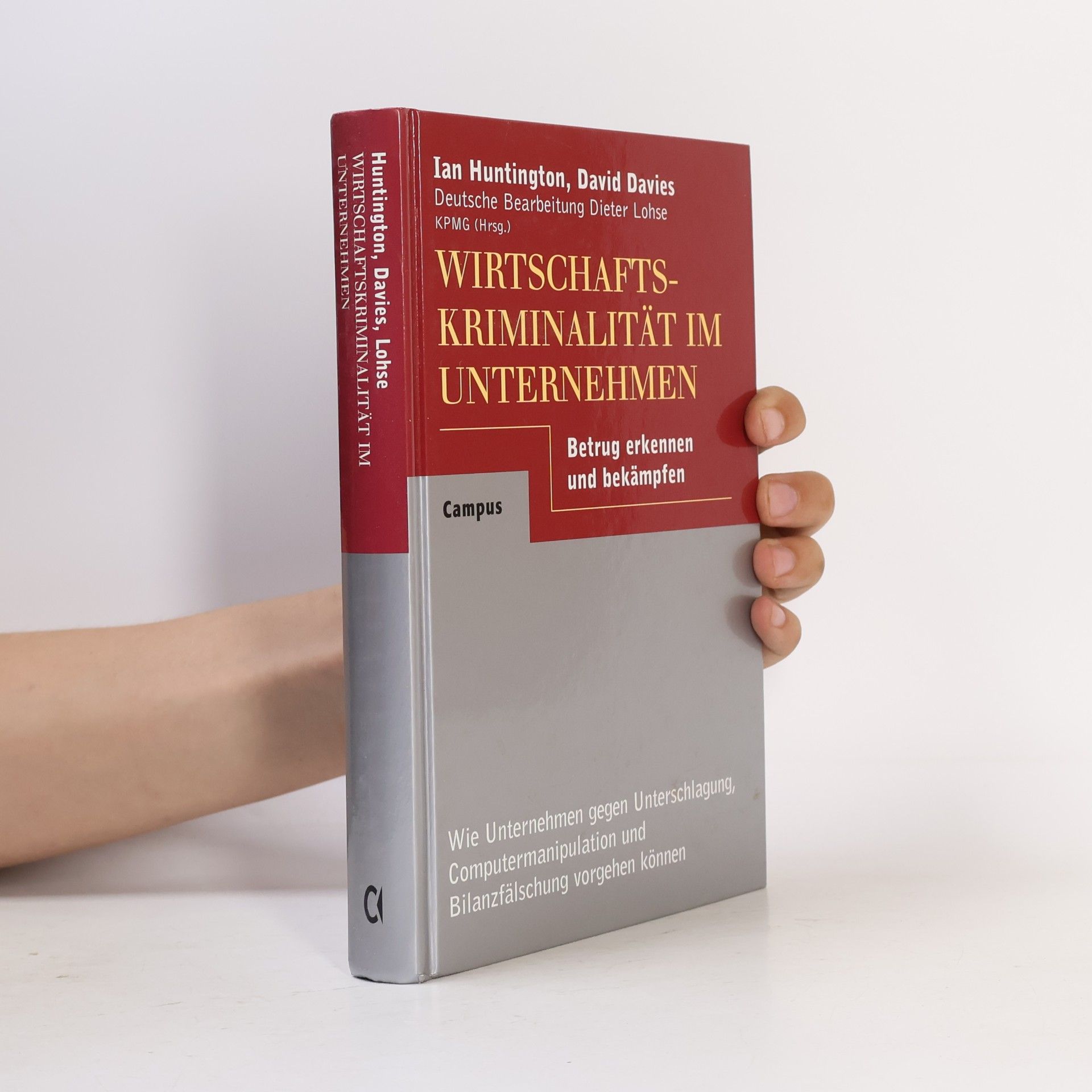 Ian K. Huntington Wirtschaftskriminalität im Unternehmen