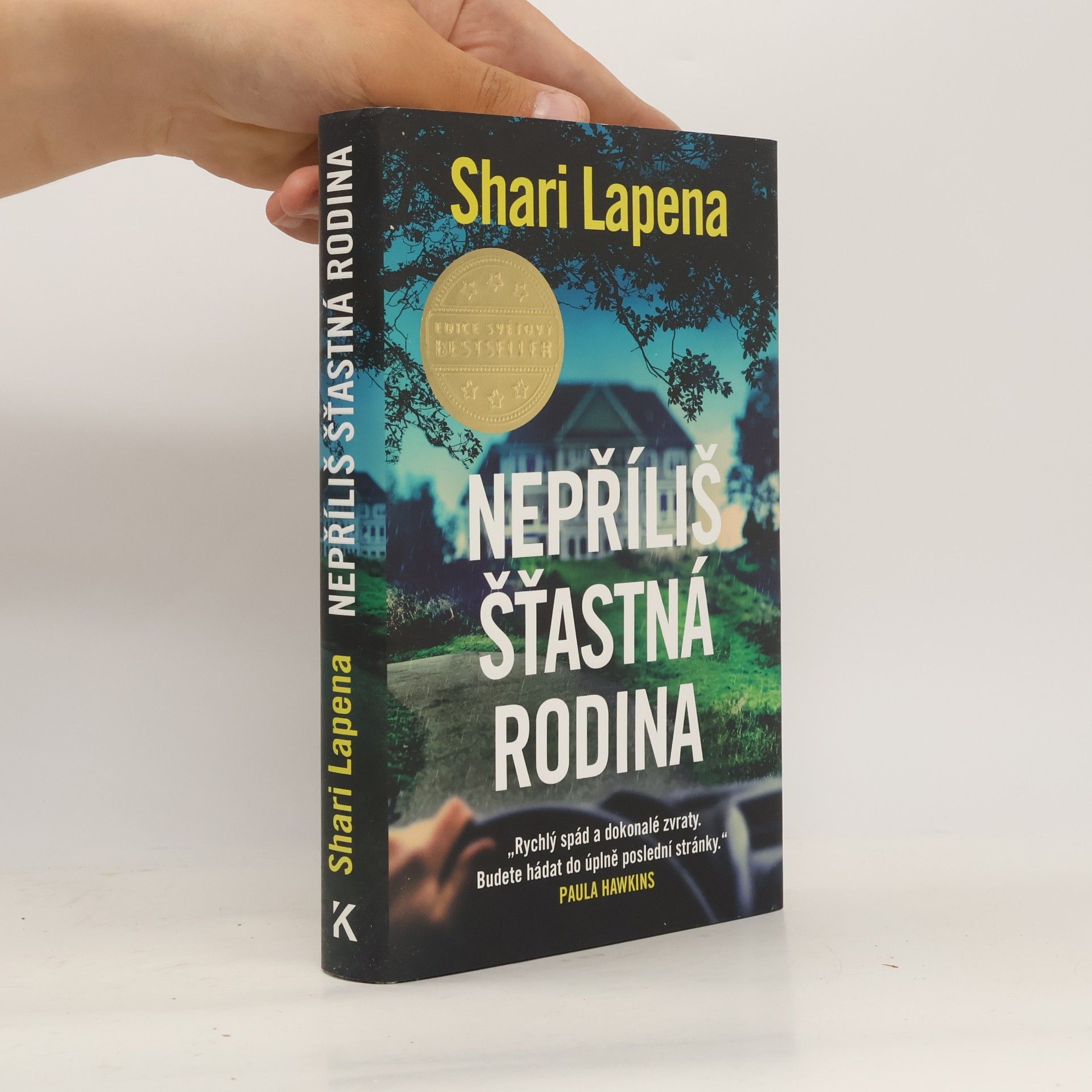 Shari Lapena Nepříliš šťastná rodina