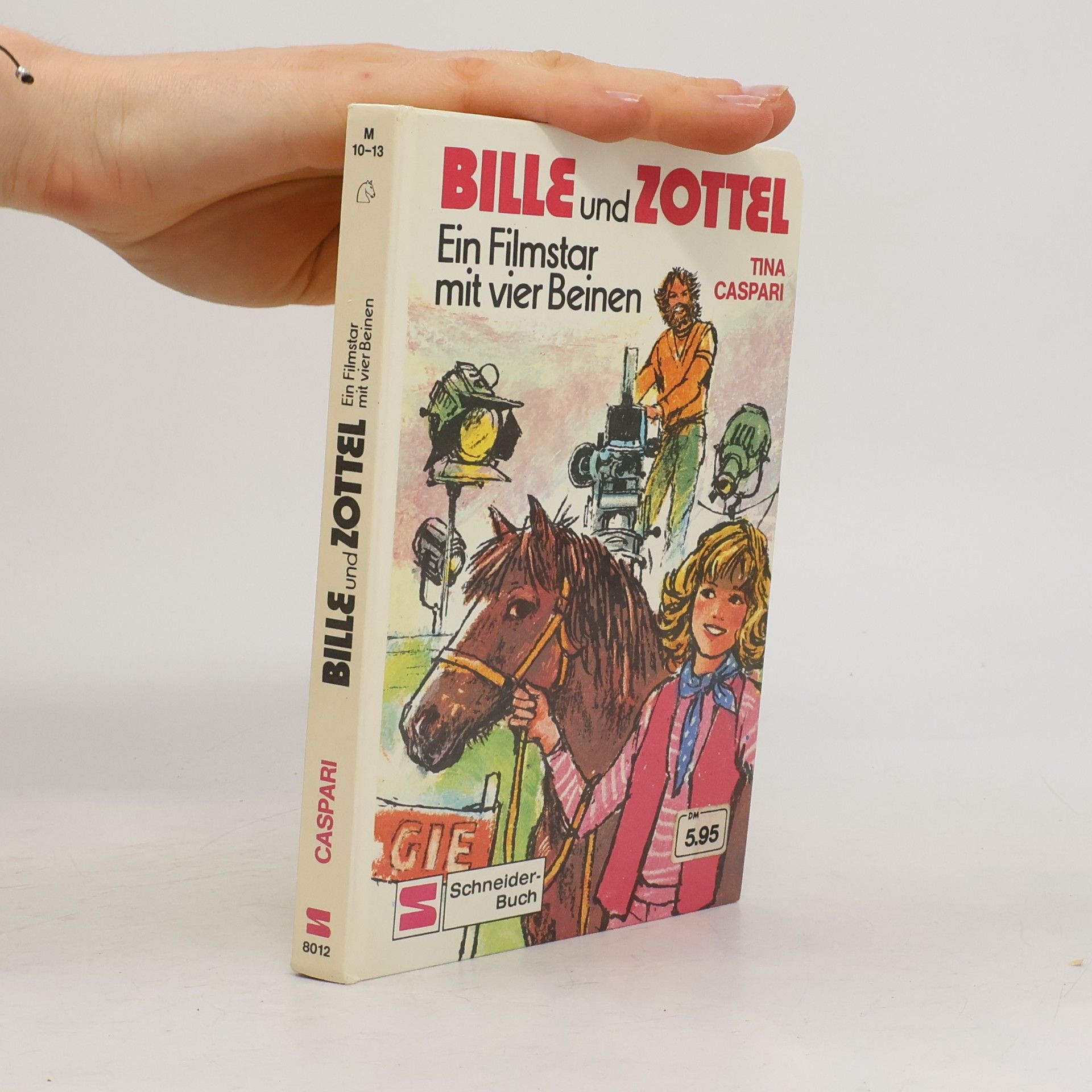 Tina Caspari Bille und Zottel. Ein Filmstar mit vier Beinen