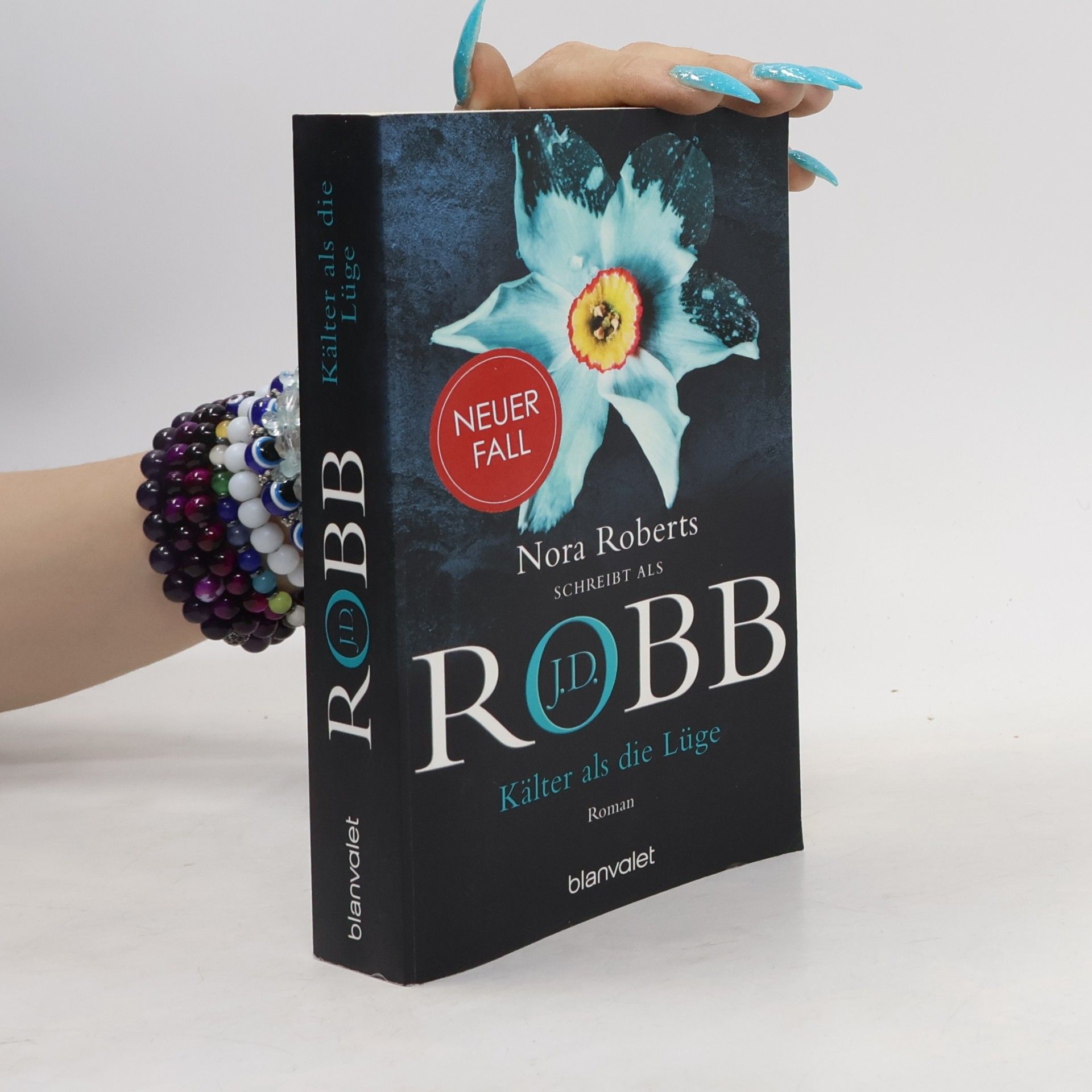 Nora Roberts Kälter als die Lüge