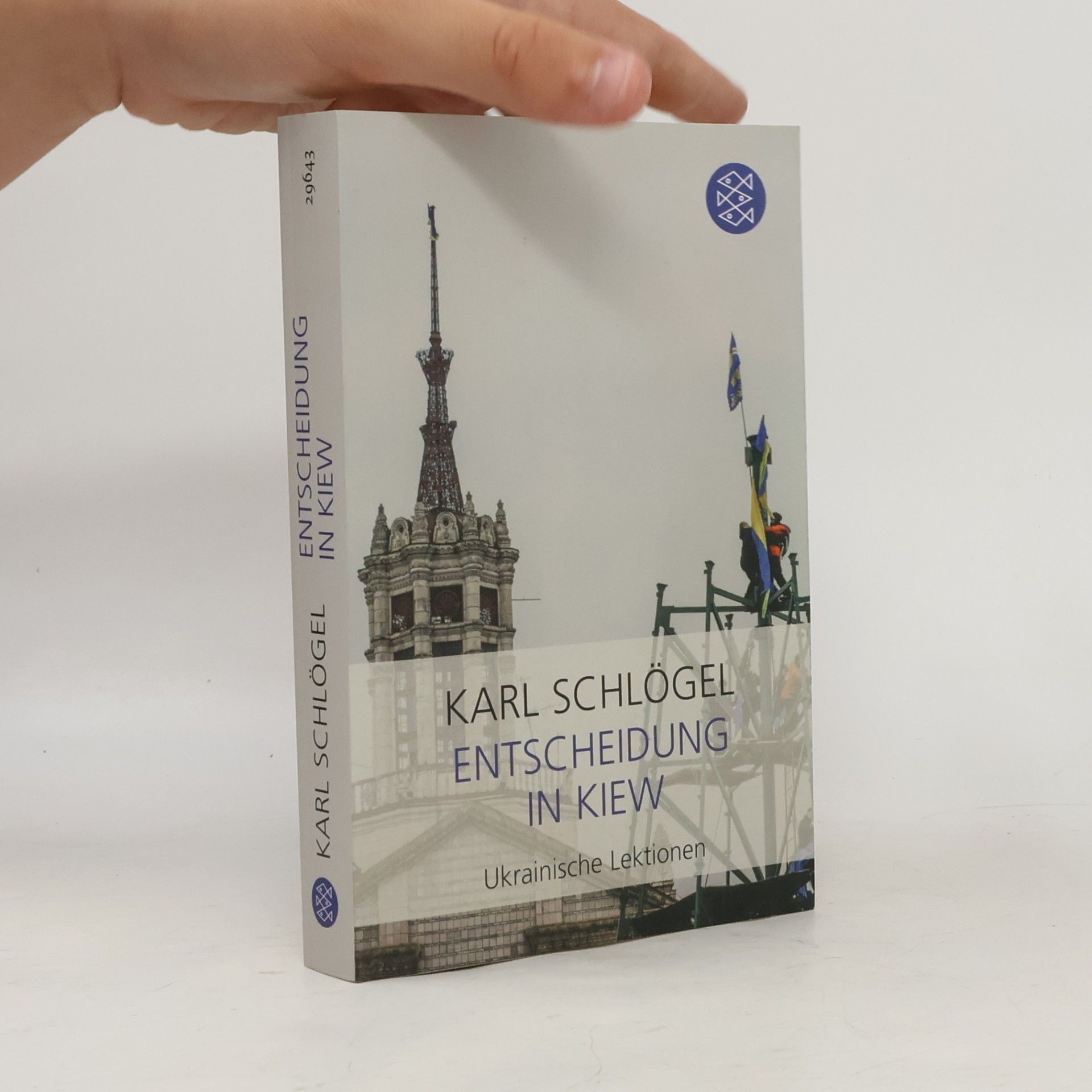 Karl Schlögel Entscheidung in Kiew