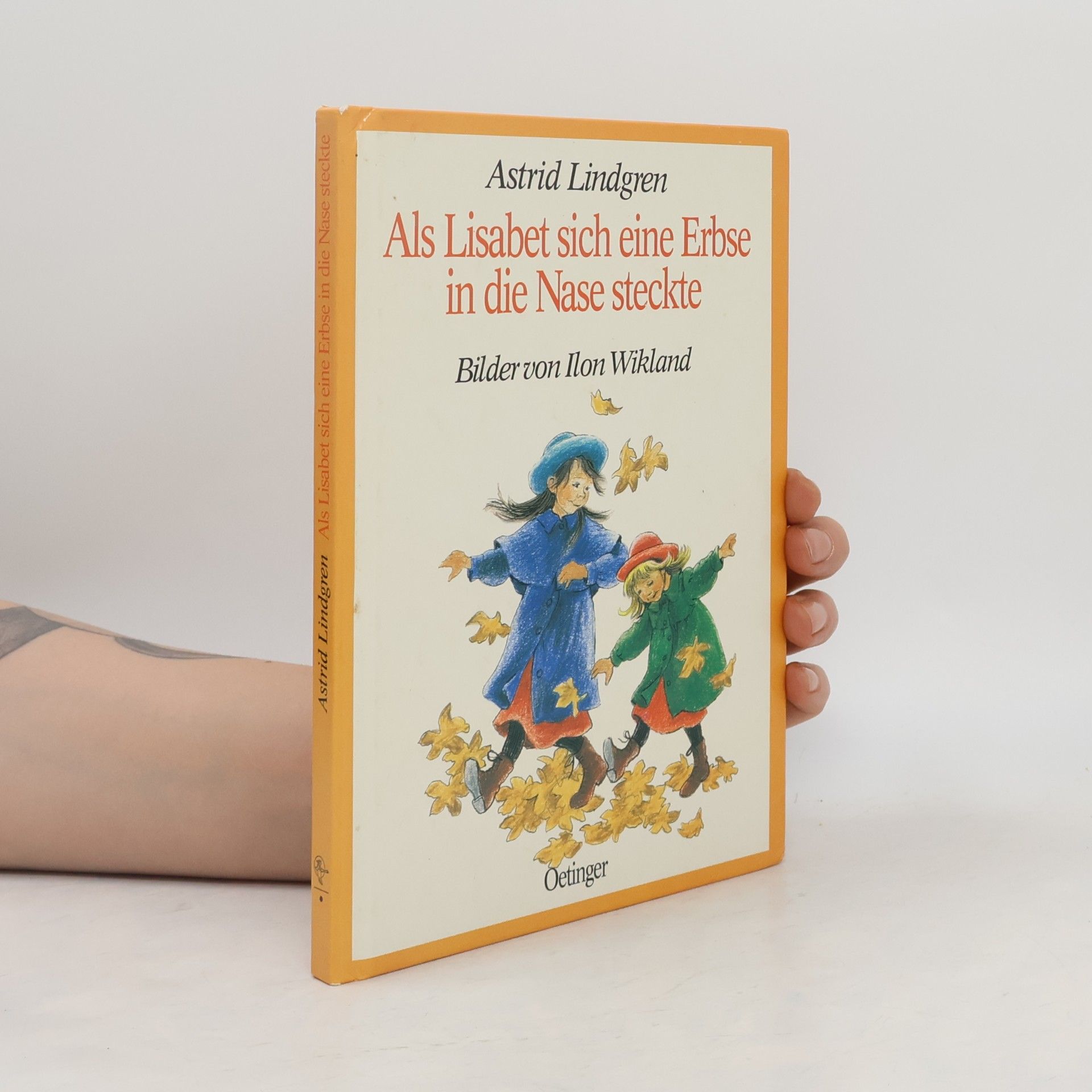 Astrid Lindgren Als Lisabeth sich eine Erbse in die Nase steckte