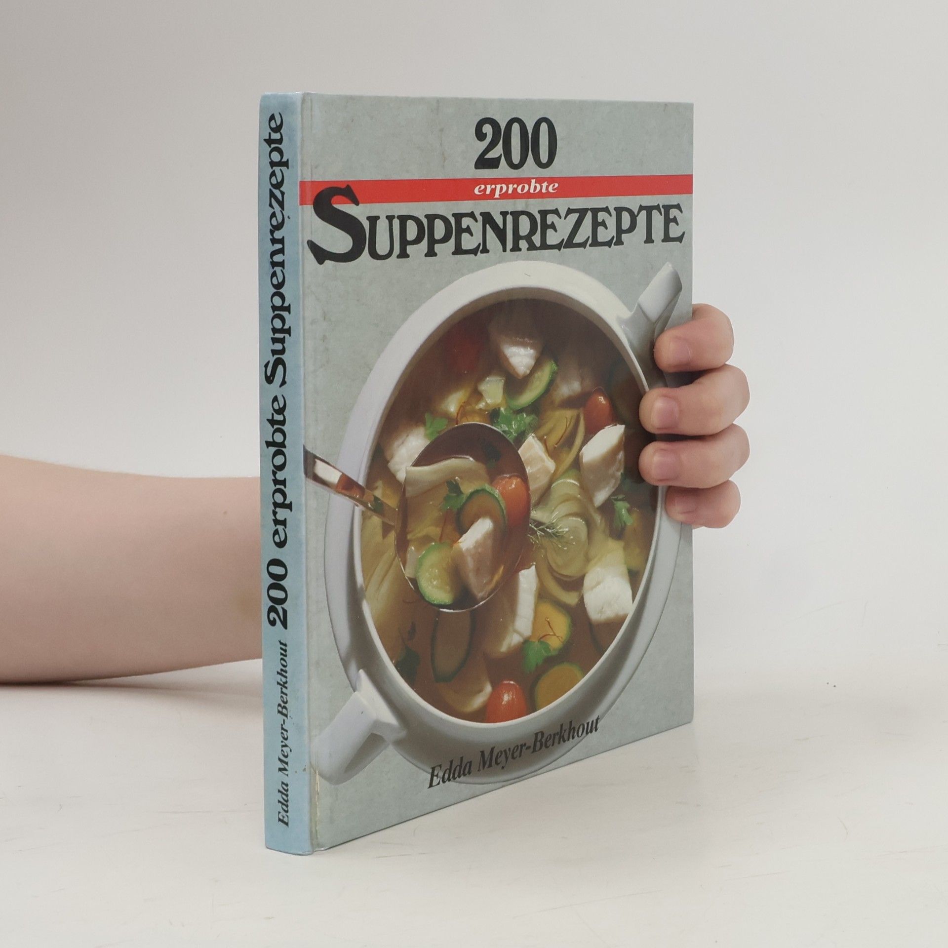200 Suppenrezepte