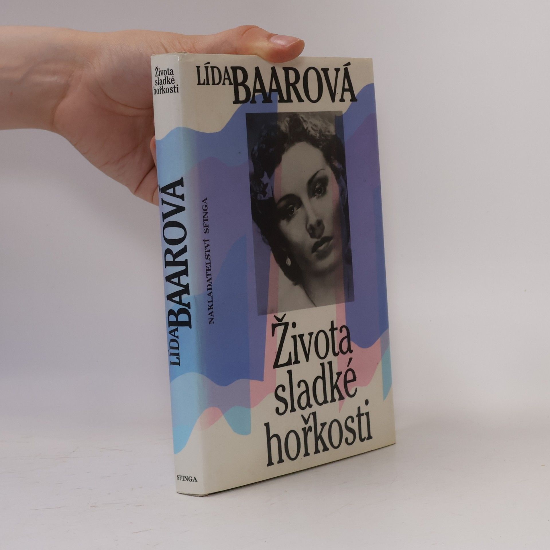 Lída Baarová Života sladké hořkosti