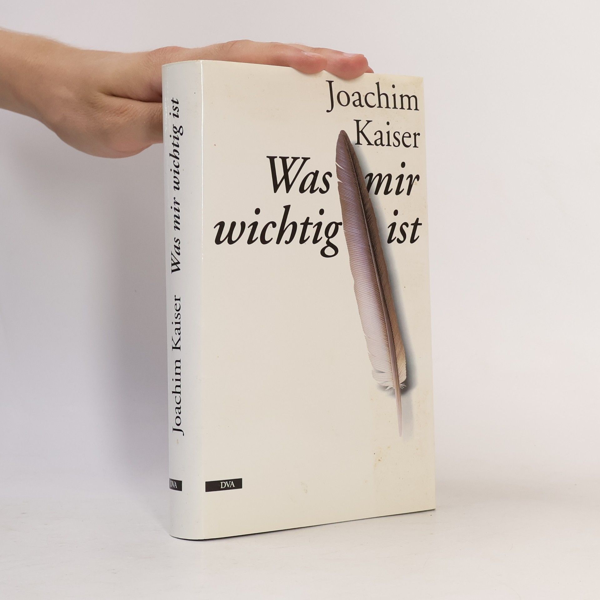 Joachim Kaiser Was mir wichtig ist