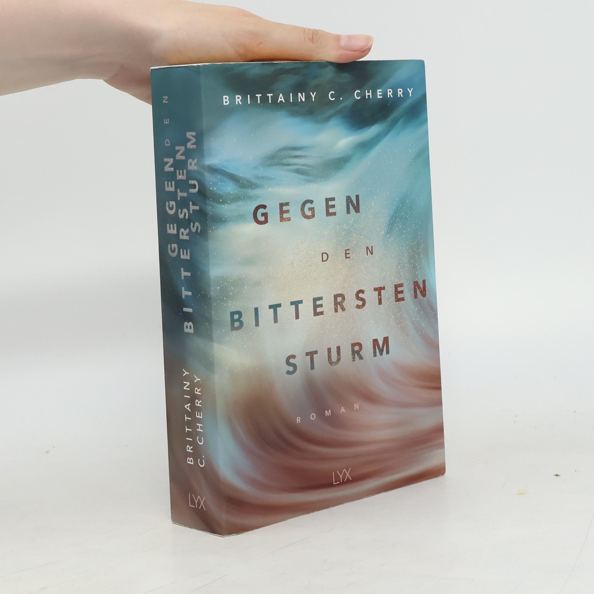 Brittainy C. Cherry Gegen den bittersten Sturm