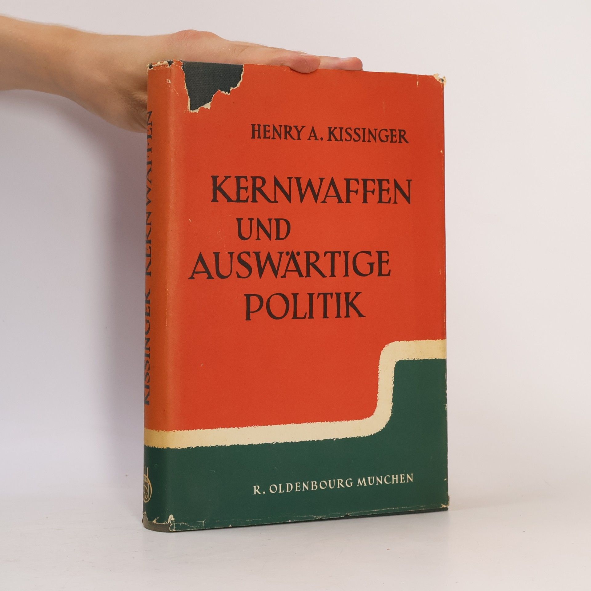 Henry Kissinger Kernwaffen und auswärtige Politik