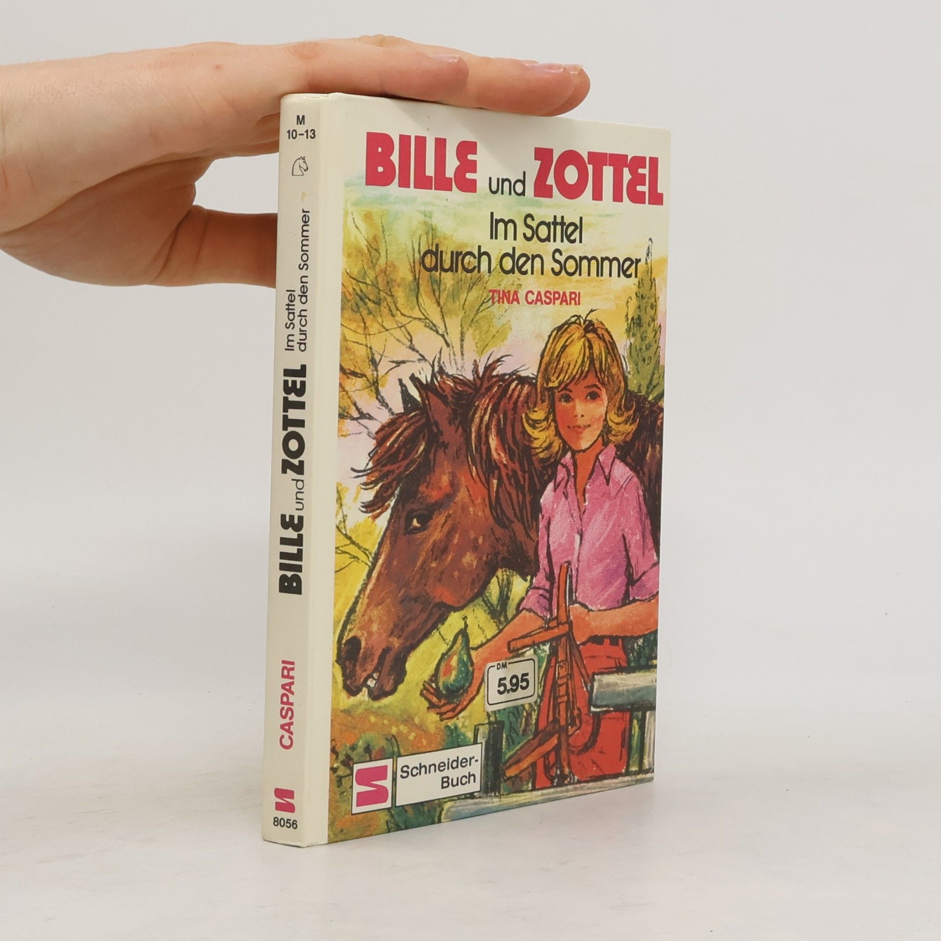 Tina Caspari Bille & Zottel. Im Sattel durch den Sommer