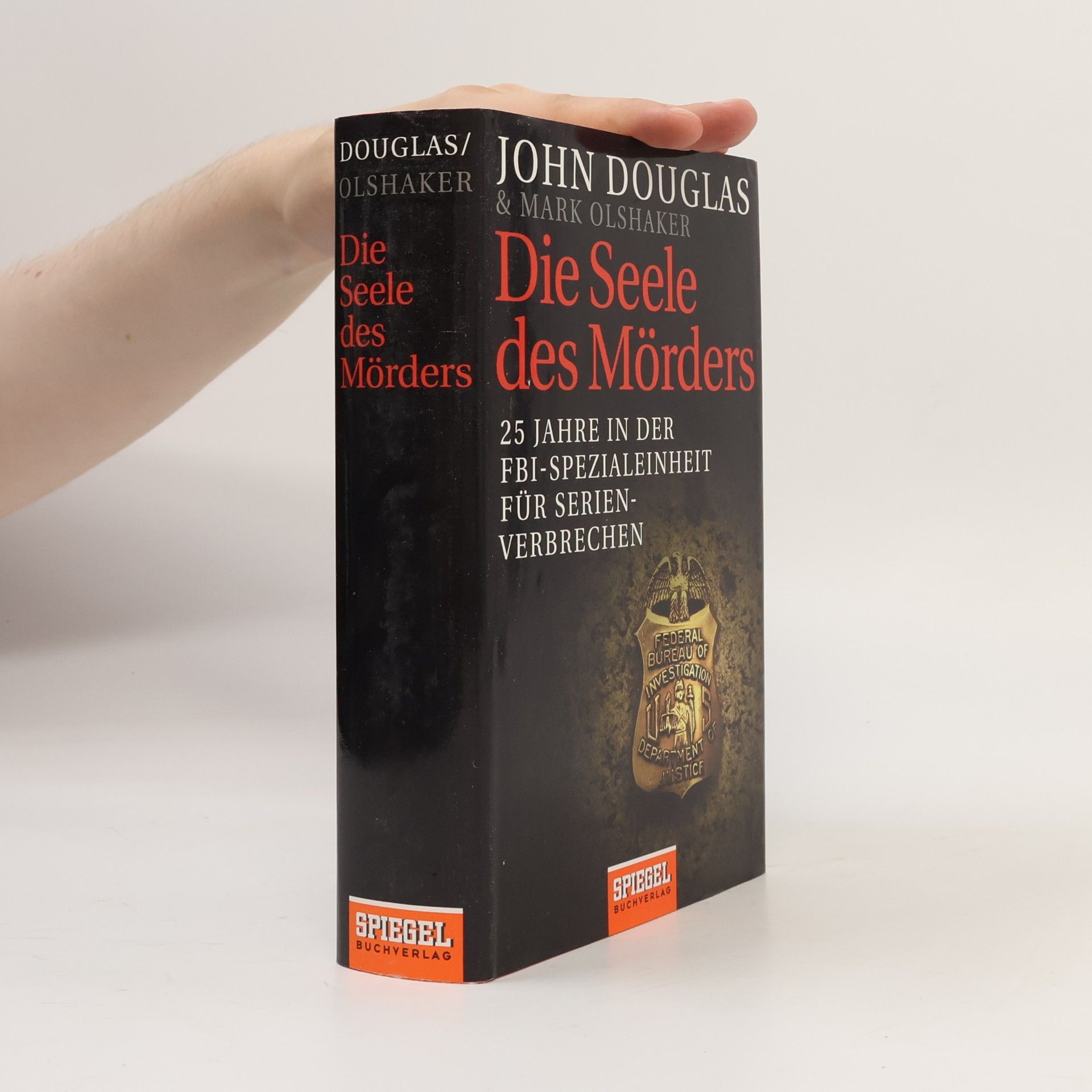 John E. Douglas Die Seele des Mörders