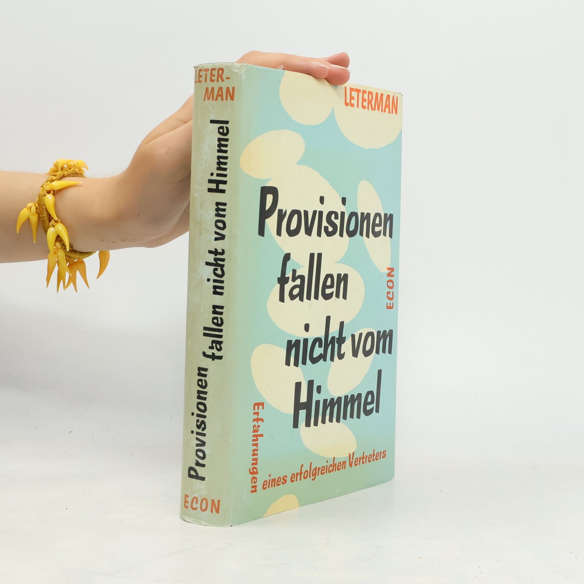 Elmer G. Leterman Provisionen fallen nicht vom Himmel