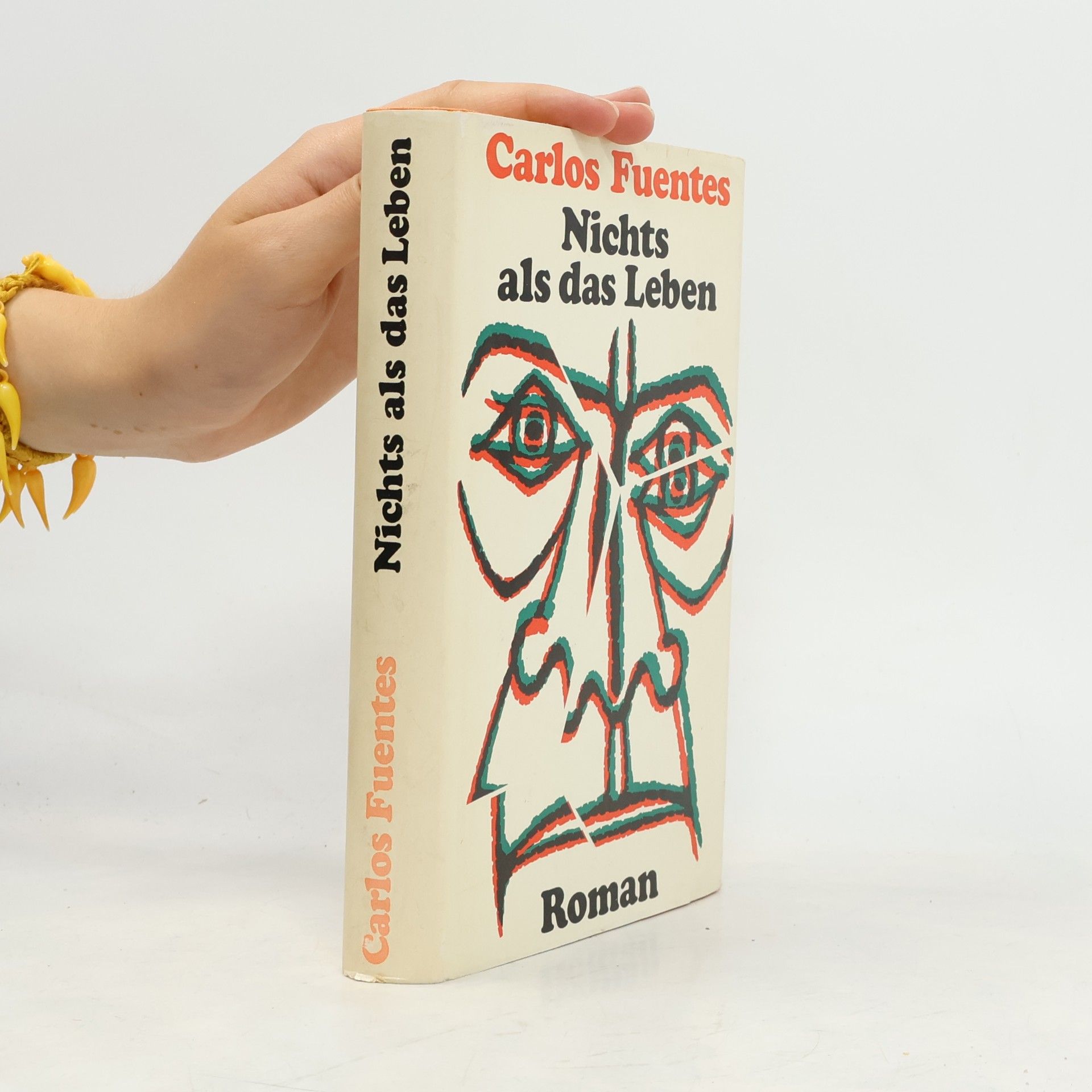 Carlos Fuentes Nichts als das Leben