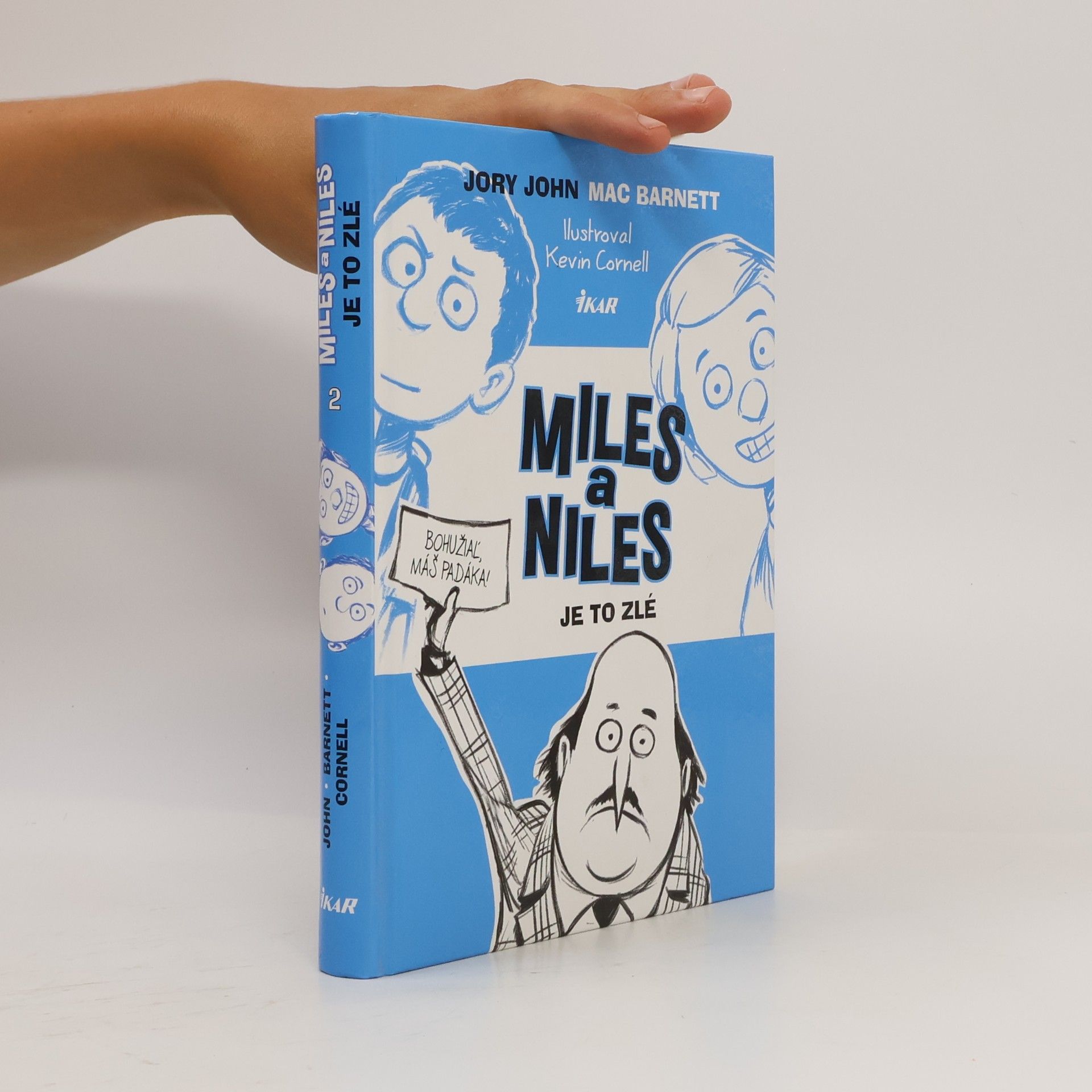 Jory John Miles a Niles: Je to zlé