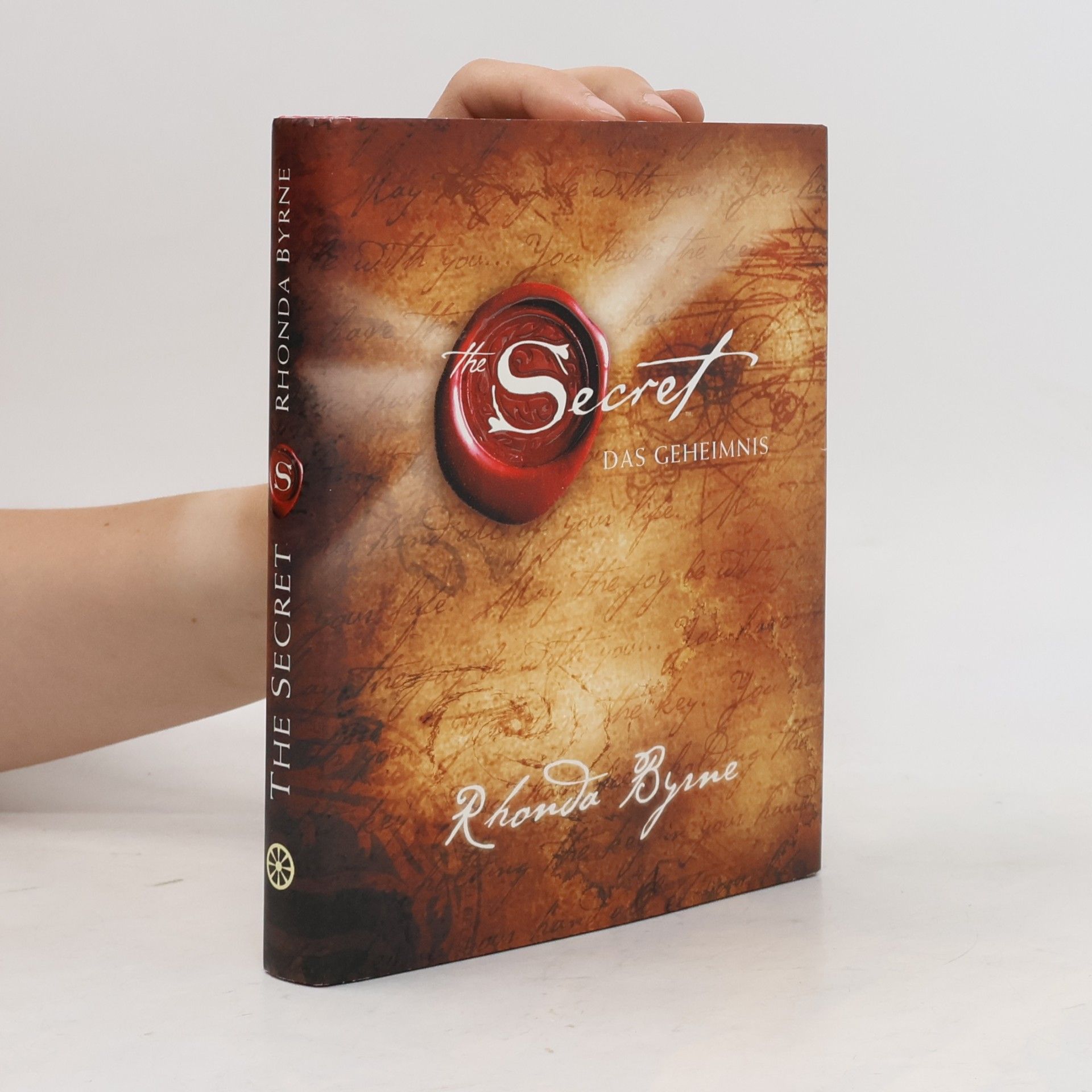 Rhonda Byrne The Secret. Das Geheimnis