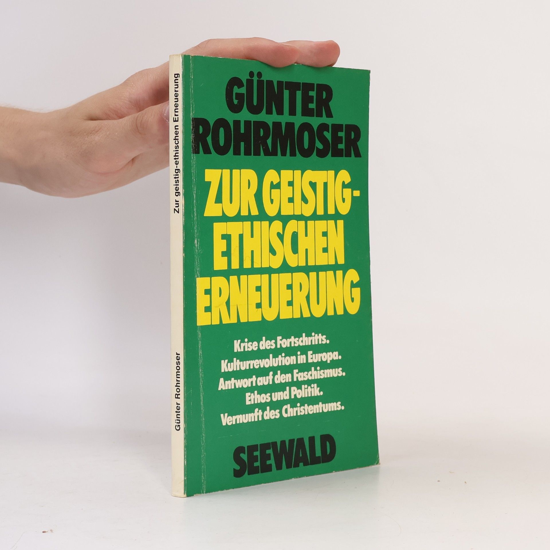 Günter Rohrmoser Zur geistig-ethischen Erneuerung