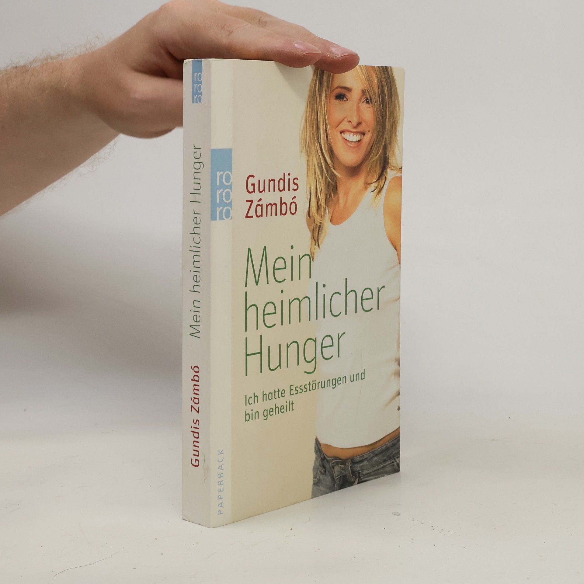 Gundis Zámbó Mein heimlicher Hunger