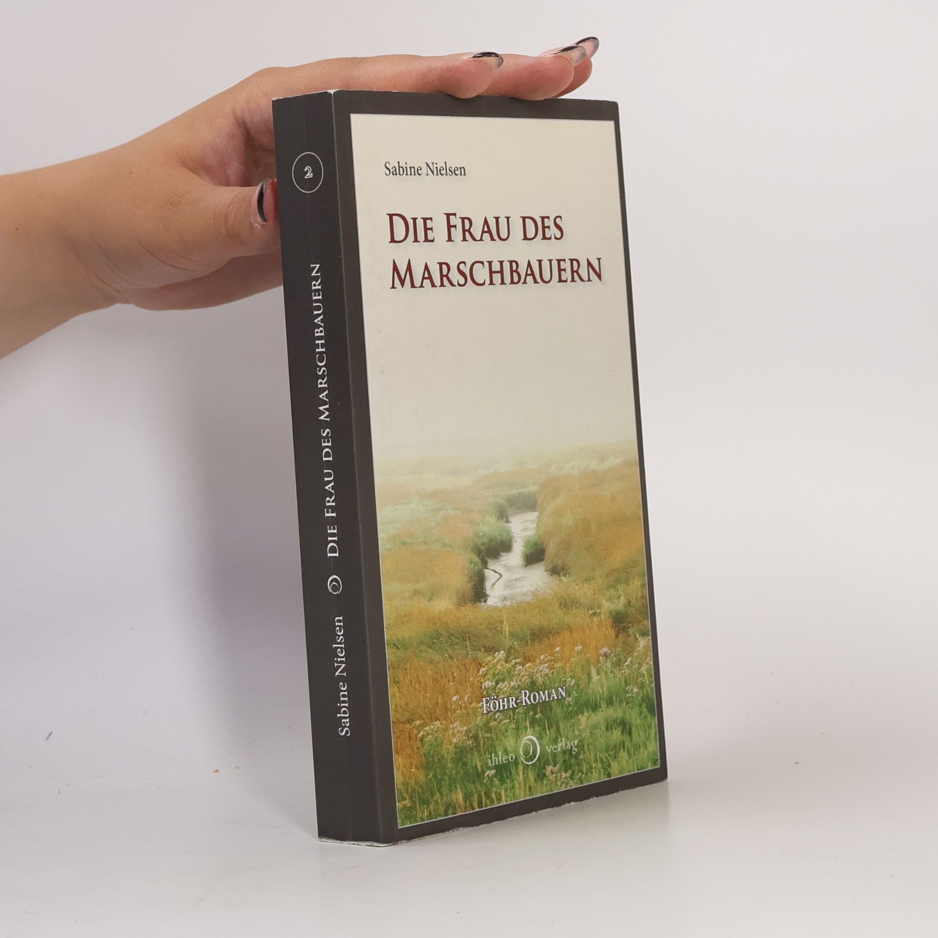 Sabine Nielsen Die Frau des Marschbauern