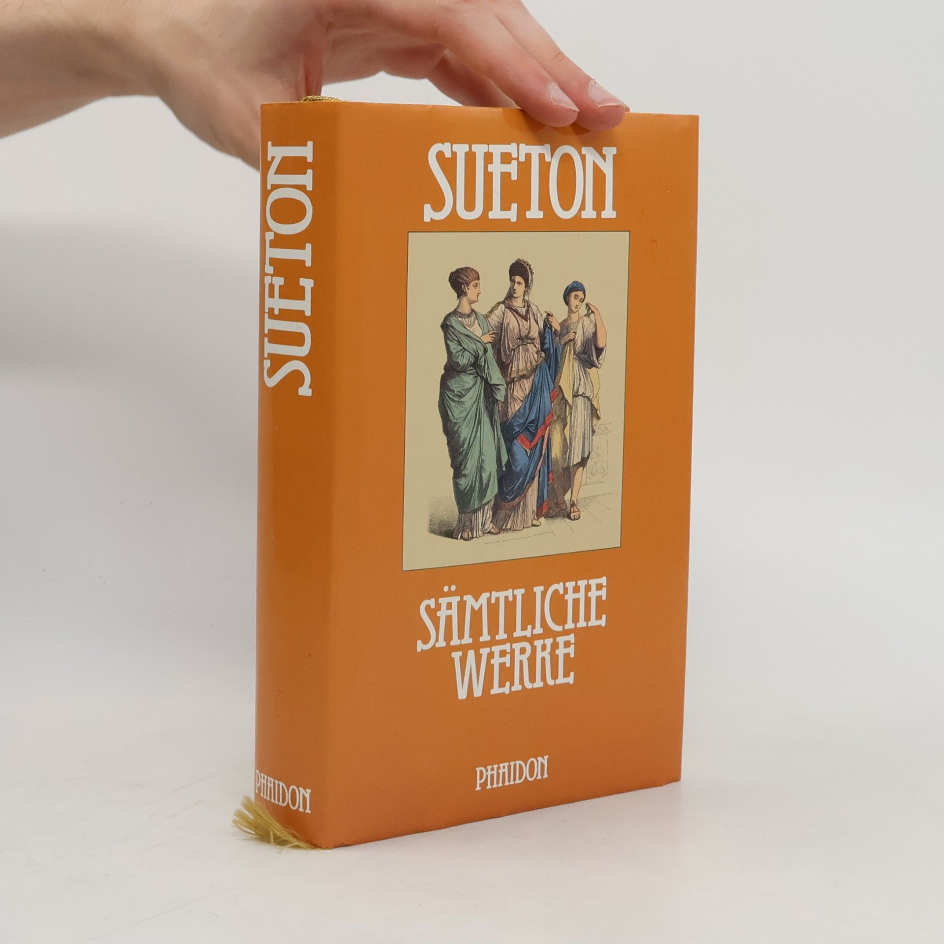 Gaius Suetonius Tranquillus Sämtliche erhaltene Werke