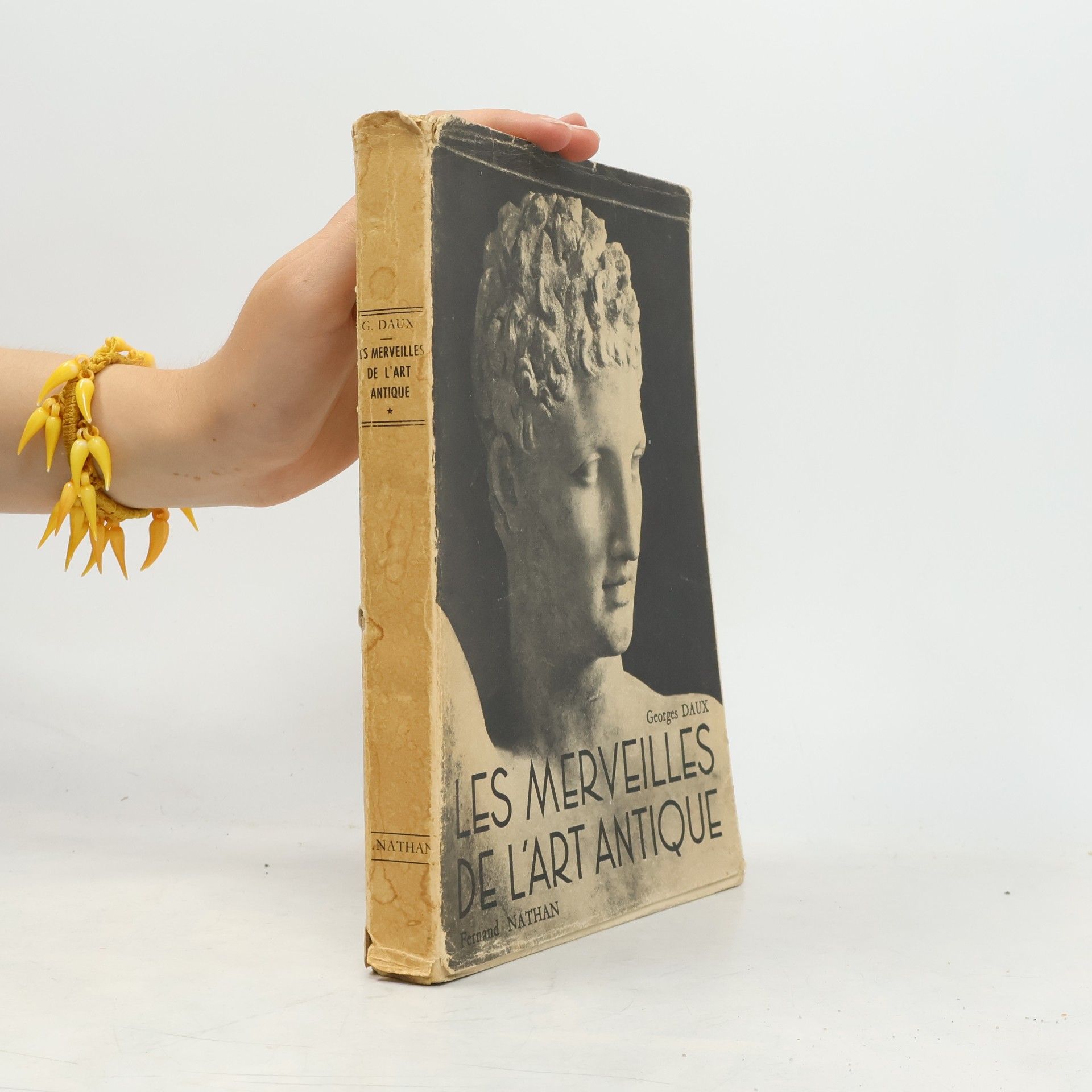 Georges Daux Les merveilles de l'art antique