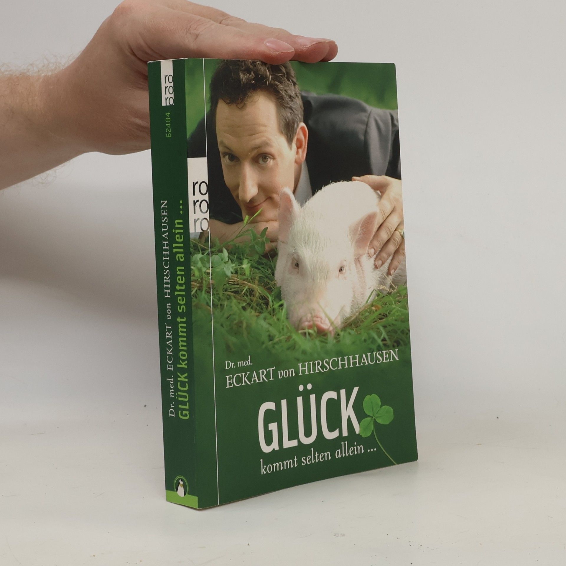 Eckart von Hirschhausen Glück kommt selten allein ...