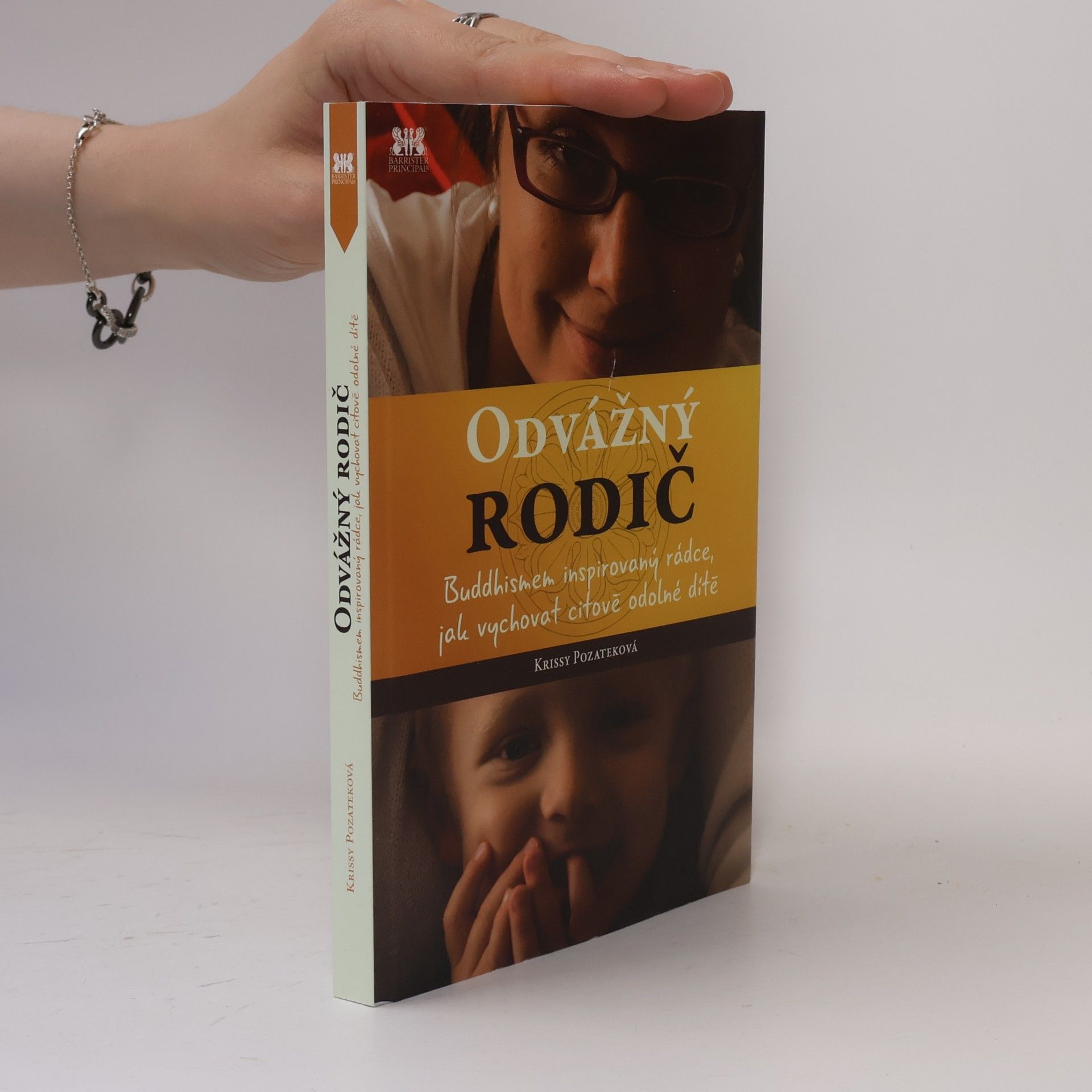 Naďa Funioková Odvážný rodič. Buddhismem inspirovaný rádce, jak vychovat citově odolné dítě