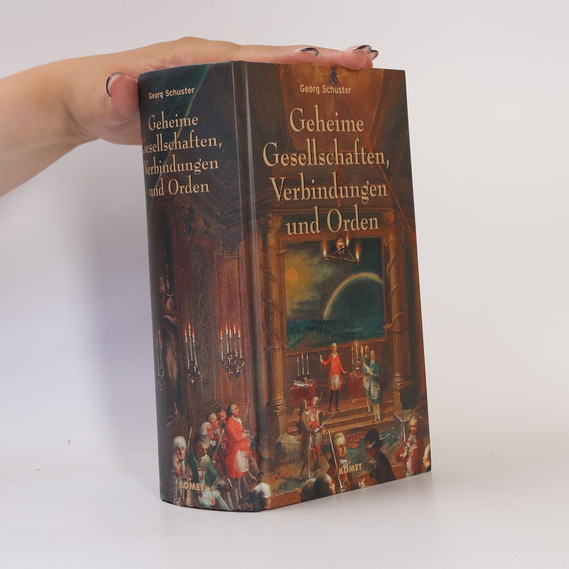 Georg Schuster Geheime Gesellschaften, Verbindungen und Orden