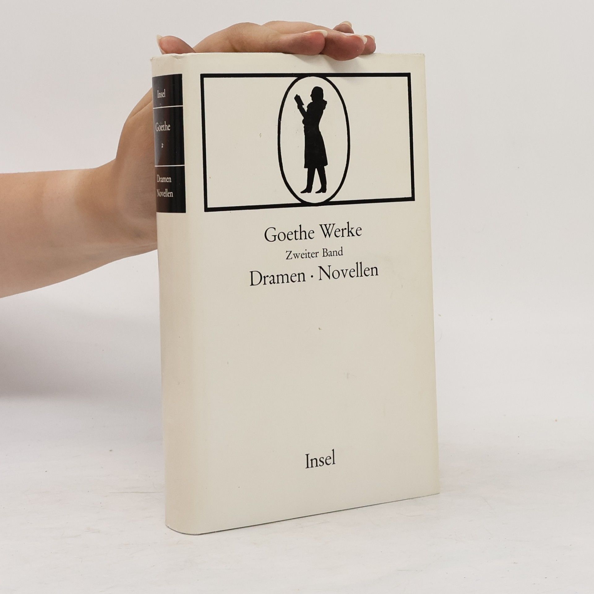 Johann Wolfgang von Goethe Goethe Werke. Zweiter Band. Dramen Novellen